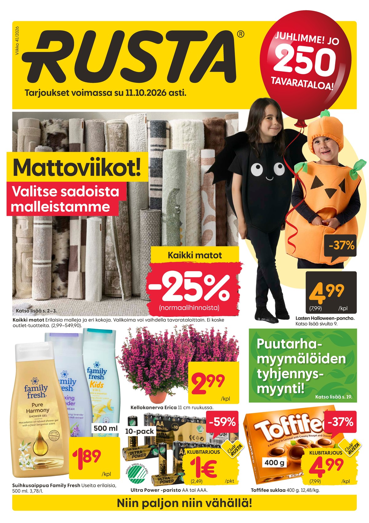 Katso ketjun Rusta tarjouslehti viikolta 41 sivustolla Viikkotarjoukset.fi. Löydät monia hyviä tarjouksia erilaisista tuotteista. Lue tarjouslehti täältä! Sivu 1