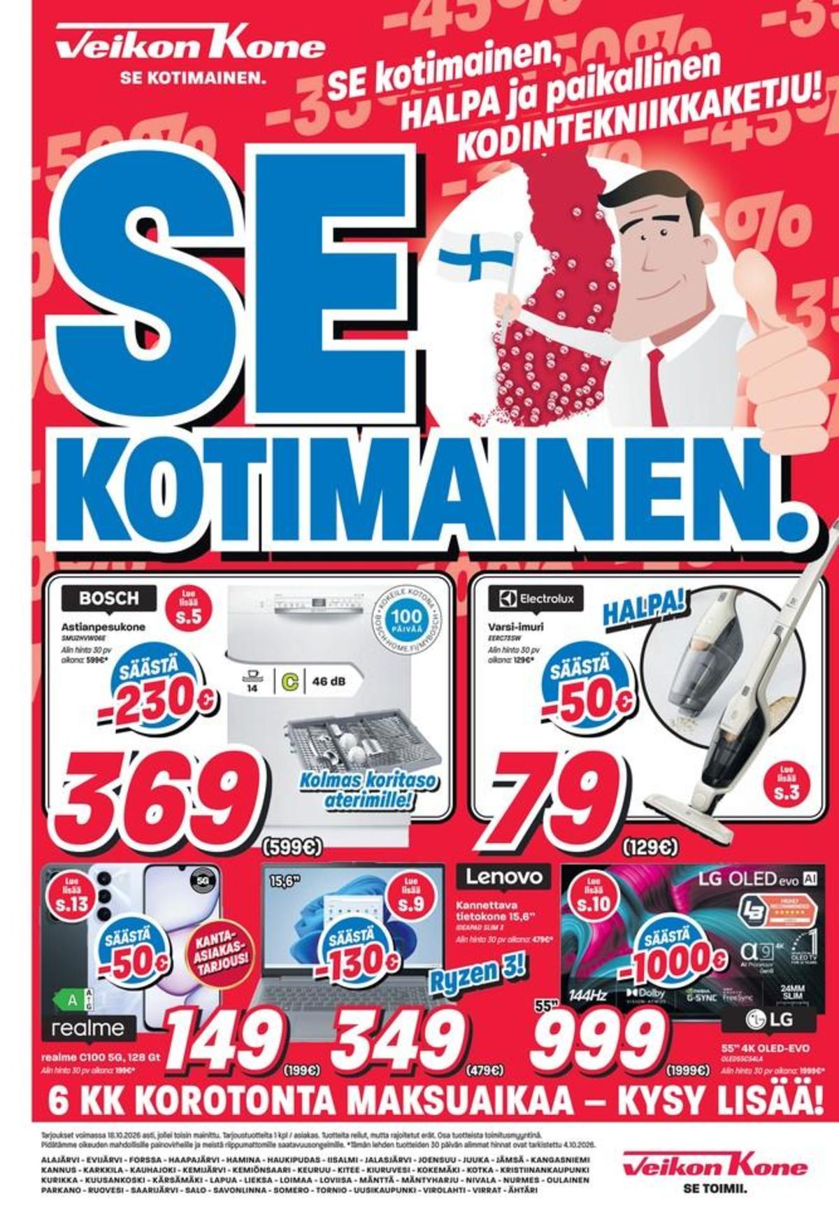 Katso ketjun Veikon Kone tarjouslehti viikolta 41 sivustolla Viikkotarjoukset.fi. Löydät monia hyviä tarjouksia erilaisista tuotteista. Lue tarjouslehti täältä! Sivu 1