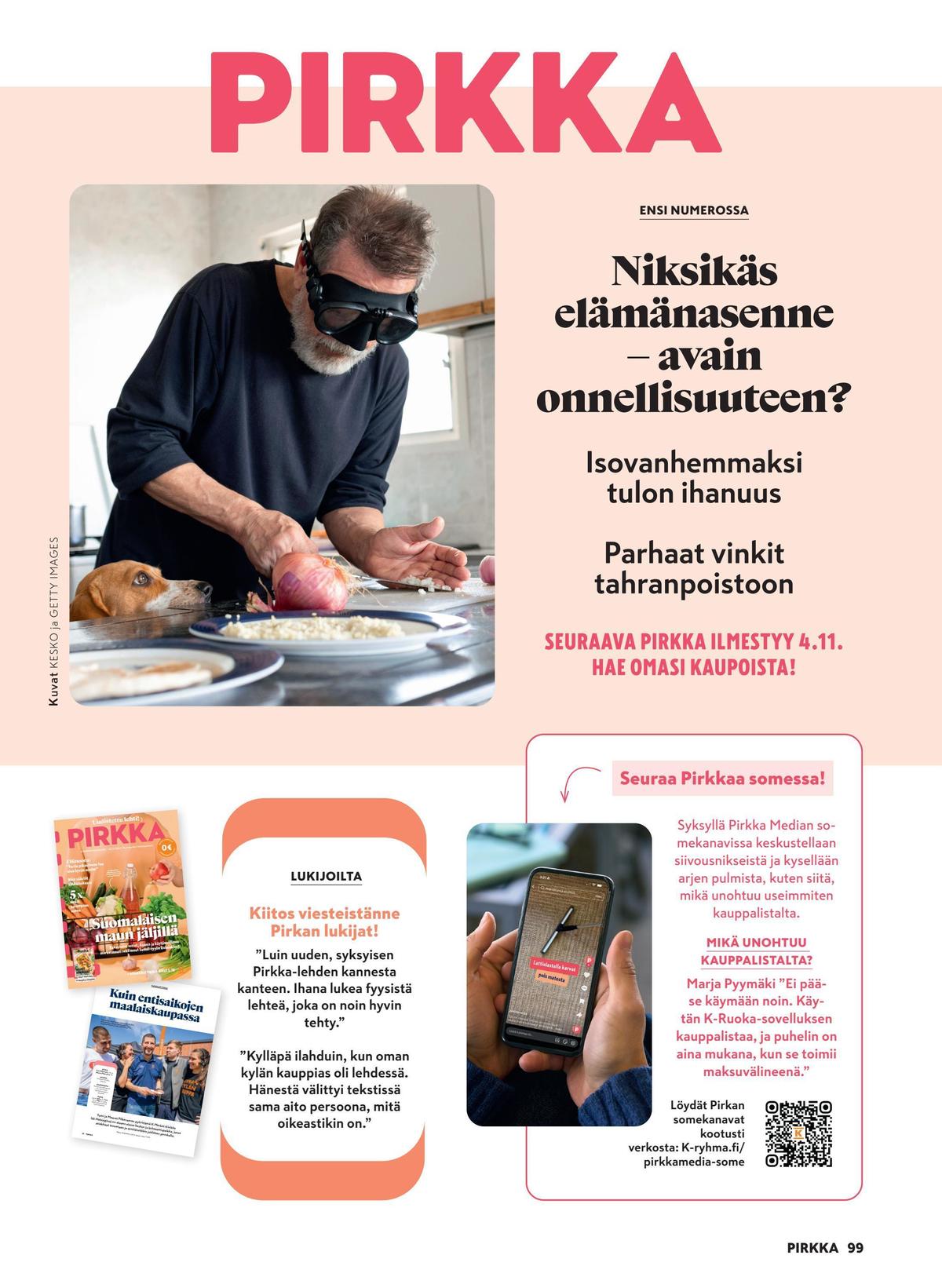 Katso ketjun Pirkka tarjouslehti viikolta 42 sivustolla Viikkotarjoukset.fi. Löydät monia hyviä tarjouksia erilaisista tuotteista. Lue tarjouslehti täältä! Sivu 99