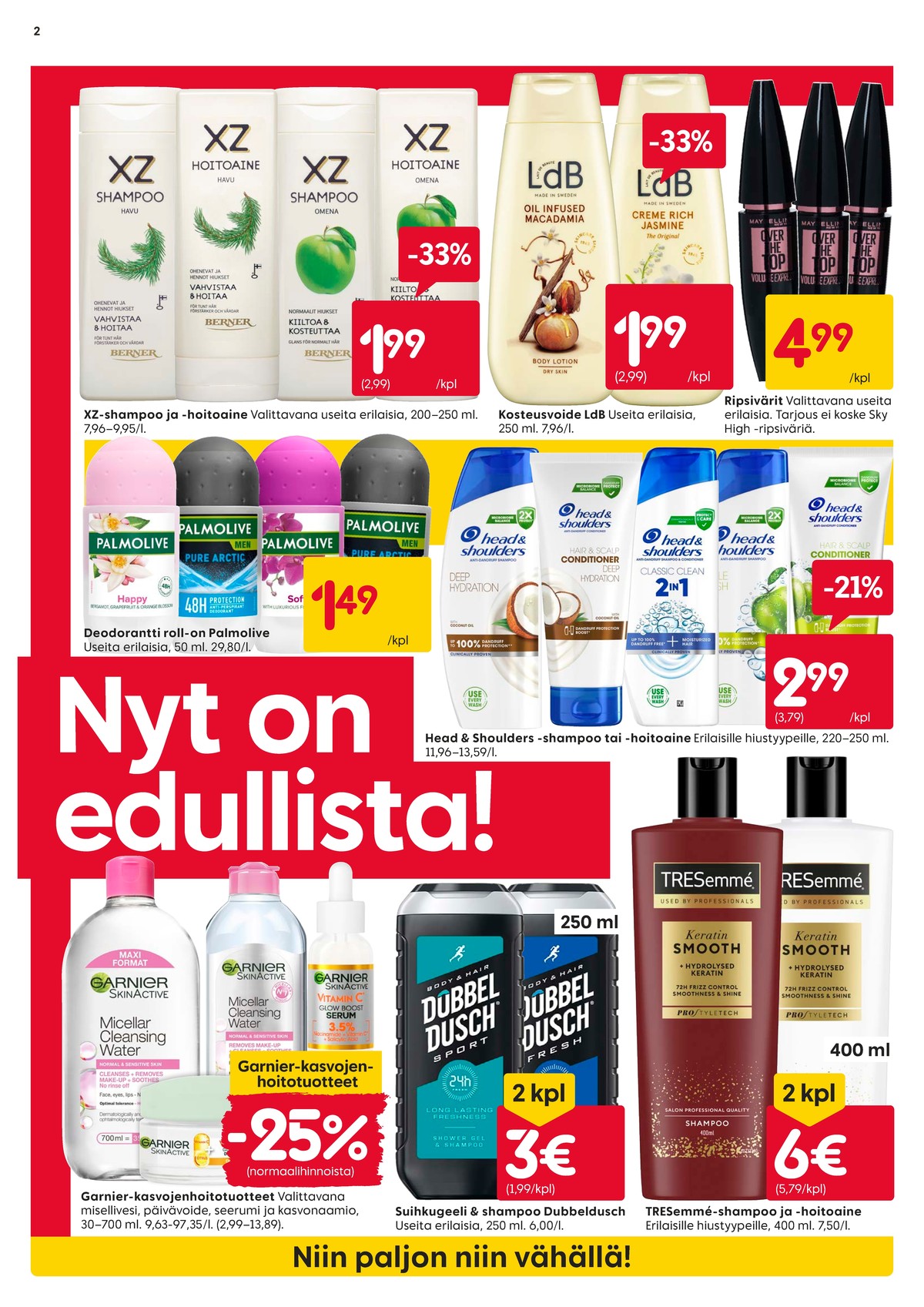 Katso ketjun Rusta tarjouslehti viikolta 42 sivustolla Viikkotarjoukset.fi. Löydät monia hyviä tarjouksia erilaisista tuotteista, esimerkiksi shampoot xz tai hoitoaineet xz. Lue tarjouslehti täältä! Sivu 2