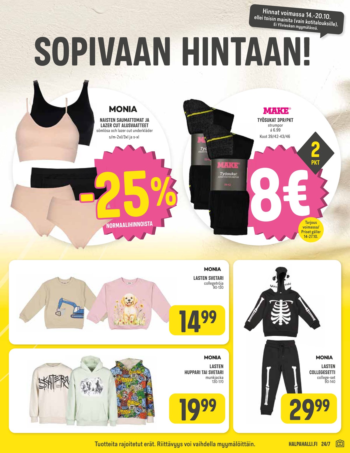 Katso ketjun Halpa Halli tarjouslehti viikolta 42 sivustolla Viikkotarjoukset.fi. Löydät monia hyviä tarjouksia erilaisista tuotteista. Lue tarjouslehti täältä! Sivu 19