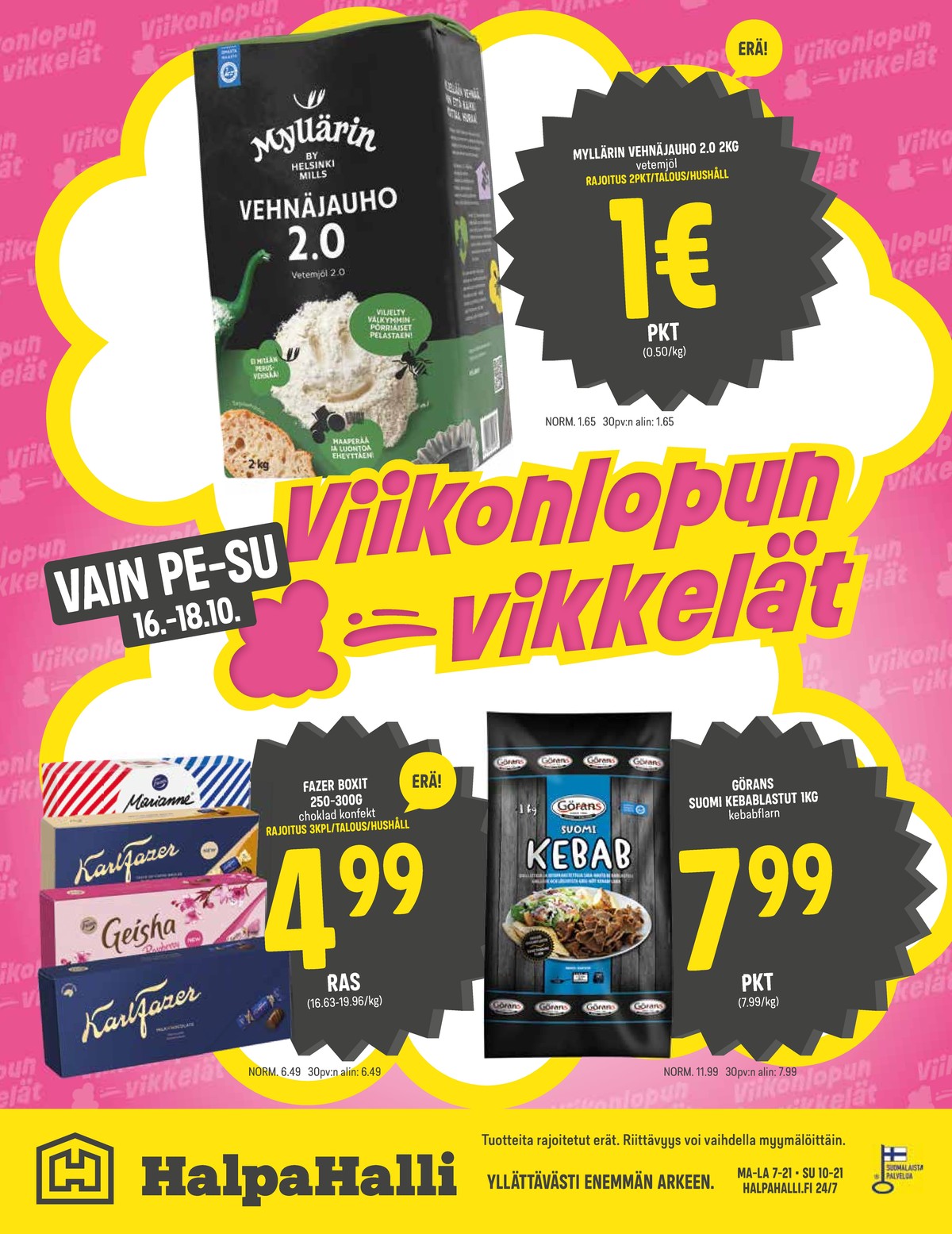 Katso ketjun Halpa Halli tarjouslehti viikolta 42 sivustolla Viikkotarjoukset.fi. Löydät monia hyviä tarjouksia erilaisista tuotteista, esimerkiksi vehnäjauhot myllärin tai suklaarasia fazer. Lue tarjouslehti täältä! Sivu 20