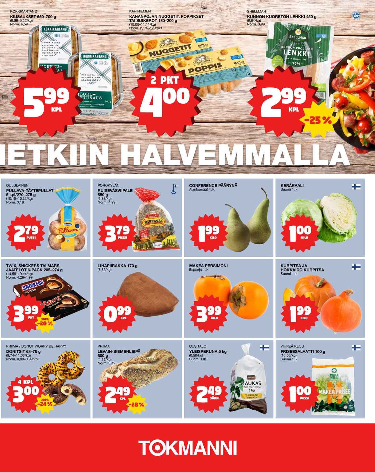 Katso ketjun Tokmanni tarjouslehti viikolta 42 sivustolla Viikkotarjoukset.fi. Löydät monia hyviä tarjouksia erilaisista tuotteista. Lue tarjouslehti täältä! Sivu 3