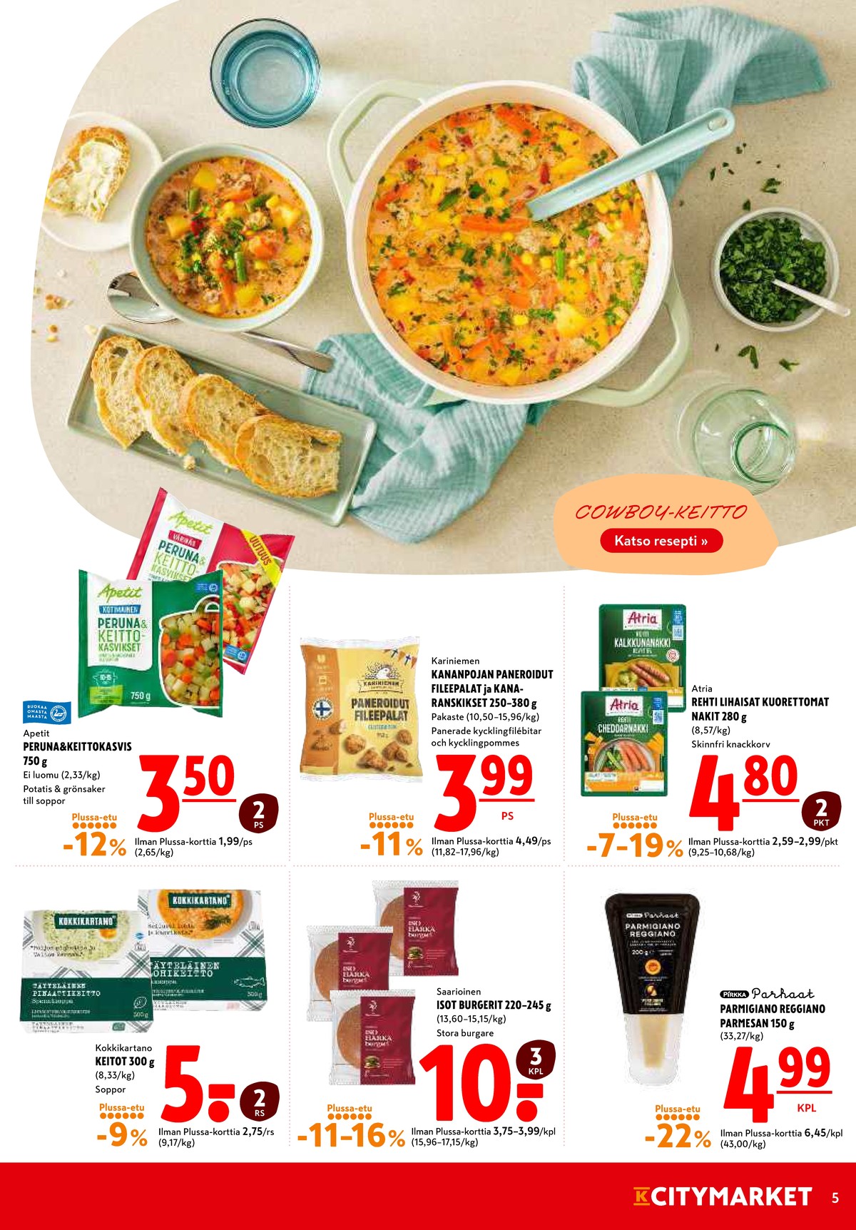 Katso ketjun K-Citymarket tarjouslehti viikolta 43 sivustolla Viikkotarjoukset.fi. Löydät monia hyviä tarjouksia erilaisista tuotteista. Lue tarjouslehti täältä! Sivu 5