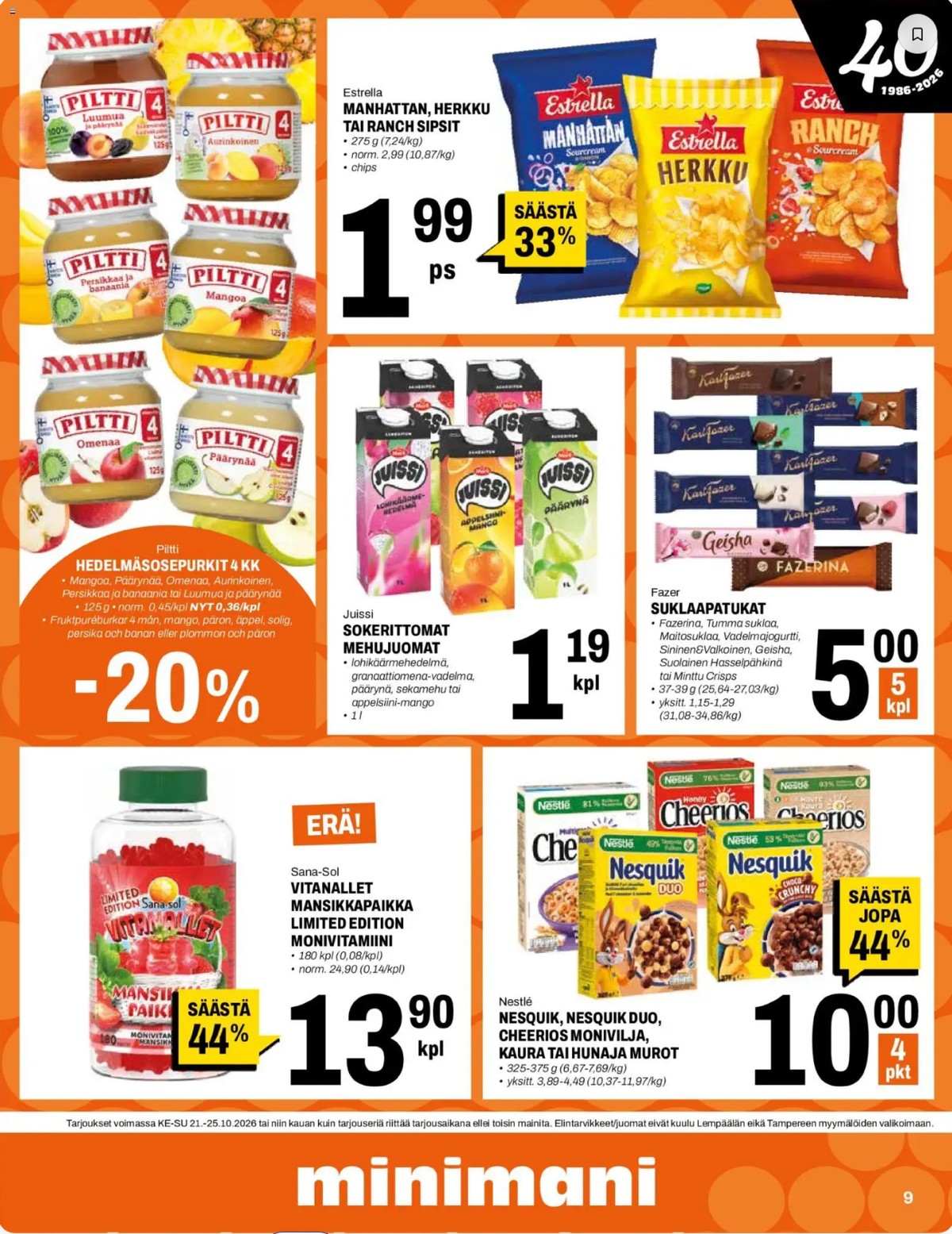 Katso ketjun Minimani tarjouslehti viikolta 43 sivustolla Viikkotarjoukset.fi. Löydät monia hyviä tarjouksia erilaisista tuotteista, esimerkiksi vauvan ruoka piltti tai manhattan sourcream & onion perunalastut estrella. Lue tarjouslehti täältä! Sivu 9
