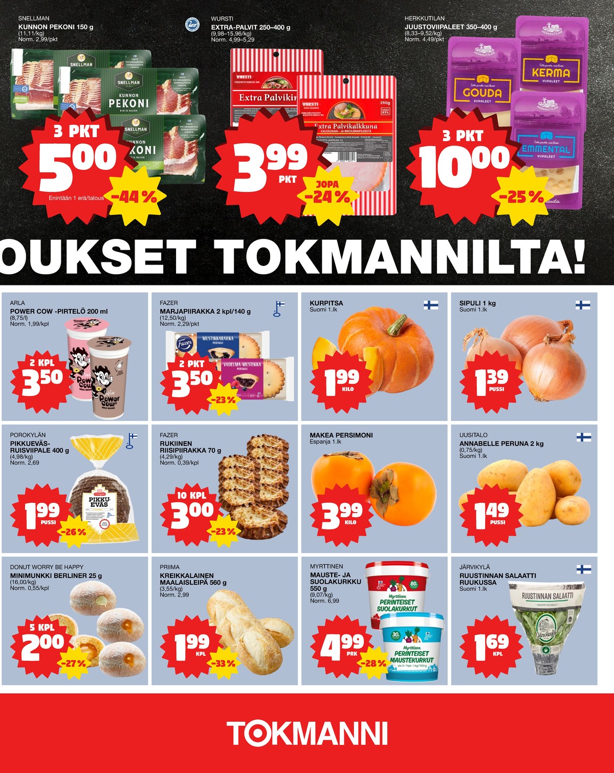 Katso ketjun Tokmanni tarjouslehti viikolta 43 sivustolla Viikkotarjoukset.fi. Löydät monia hyviä tarjouksia erilaisista tuotteista, esimerkiksi munkit ei määritelty tai palvikana wursti. Lue tarjouslehti täältä! Sivu 3