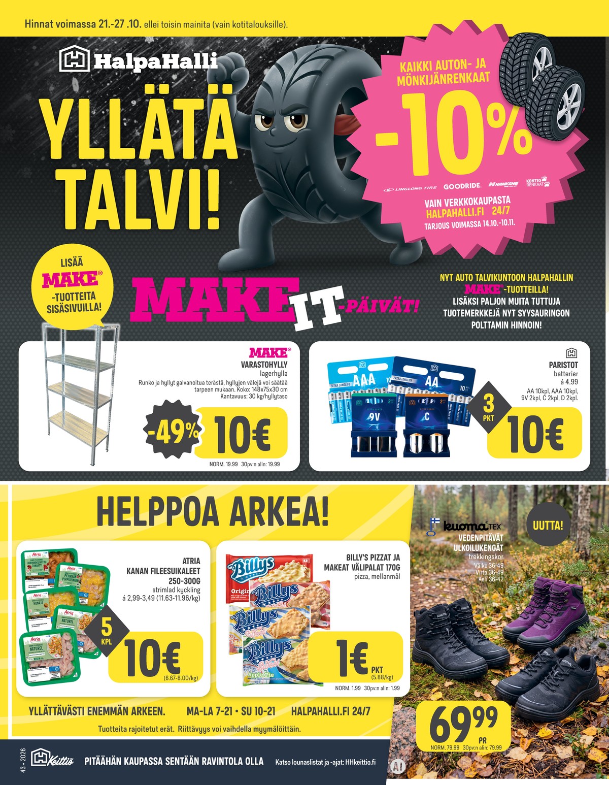 Katso ketjun Halpa Halli tarjouslehti viikolta 43 sivustolla Viikkotarjoukset.fi. Löydät monia hyviä tarjouksia erilaisista tuotteista. Lue tarjouslehti täältä! Sivu 1