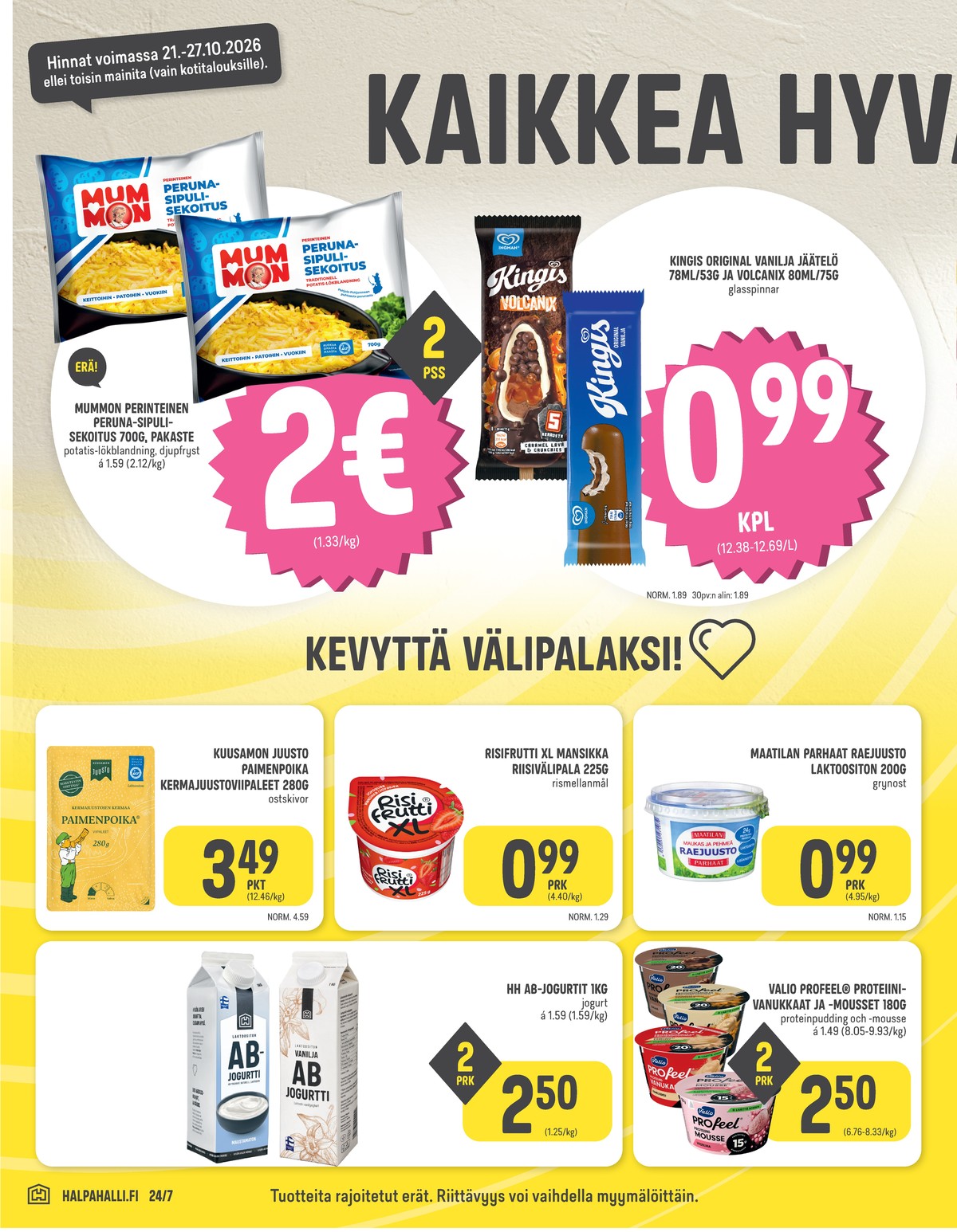 Katso ketjun Halpa Halli tarjouslehti viikolta 43 sivustolla Viikkotarjoukset.fi. Löydät monia hyviä tarjouksia erilaisista tuotteista. Lue tarjouslehti täältä! Sivu 2