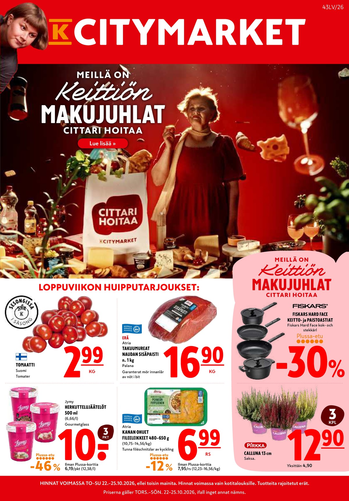 Katso ketjun K-Citymarket tarjouslehti viikolta 43 sivustolla Viikkotarjoukset.fi. Löydät monia hyviä tarjouksia erilaisista tuotteista. Lue tarjouslehti täältä! Sivu 1