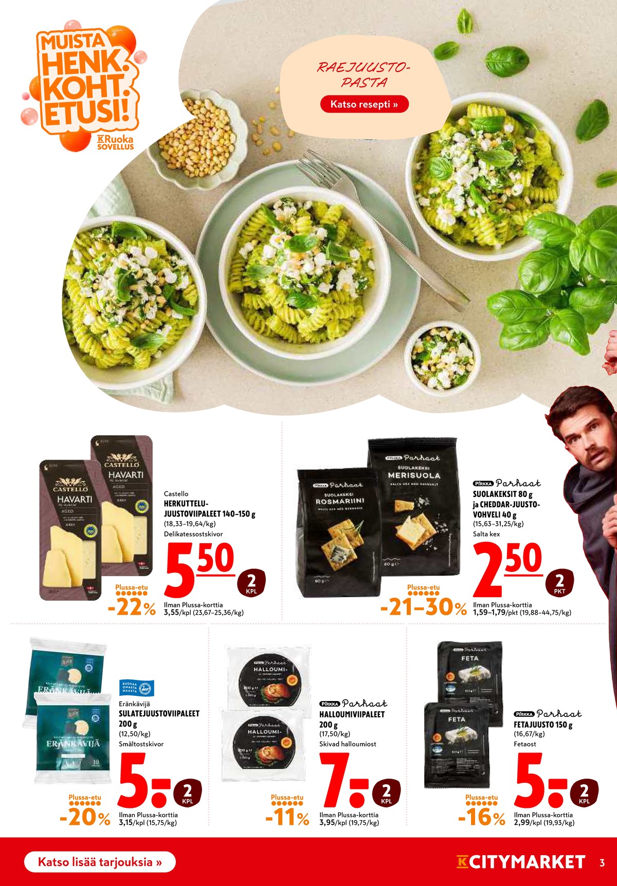 Katso ketjun K-Citymarket tarjouslehti viikolta 43 sivustolla Viikkotarjoukset.fi. Löydät monia hyviä tarjouksia erilaisista tuotteista. Lue tarjouslehti täältä! Sivu 3
