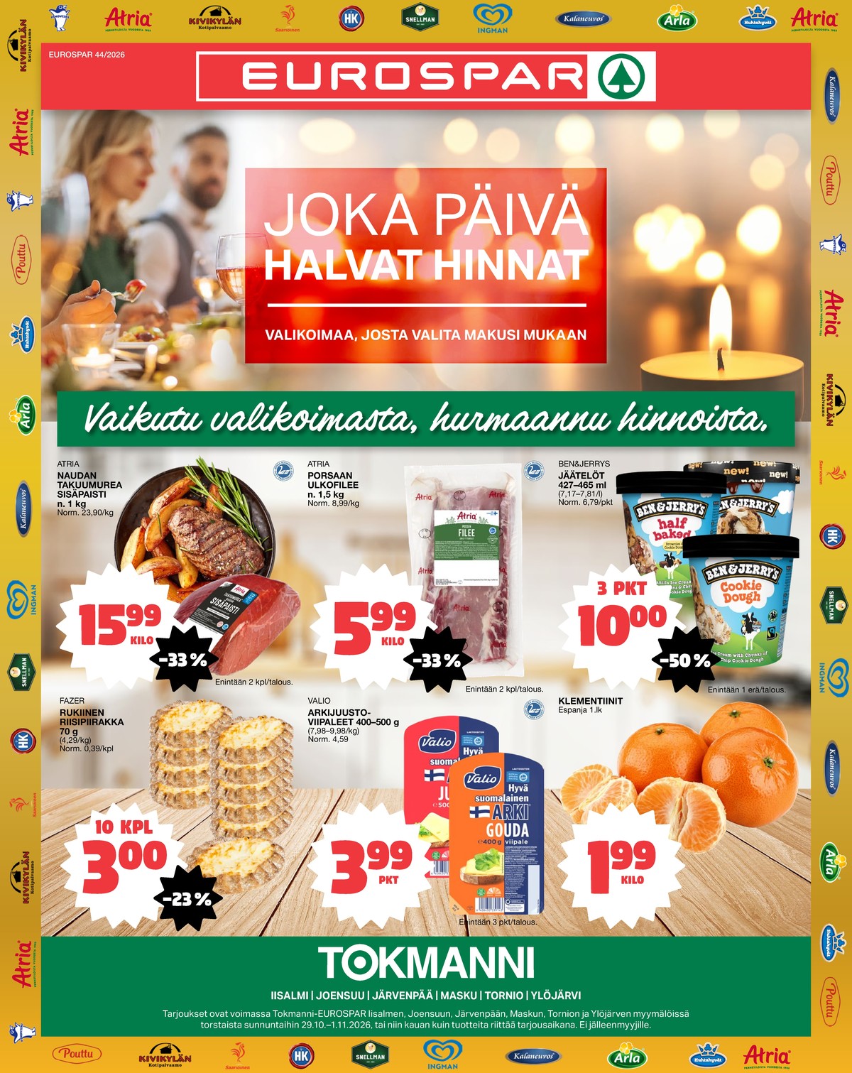 Katso ketjun Tokmanni tarjouslehti viikolta 44 sivustolla Viikkotarjoukset.fi. Löydät monia hyviä tarjouksia erilaisista tuotteista. Lue tarjouslehti täältä! Sivu 1