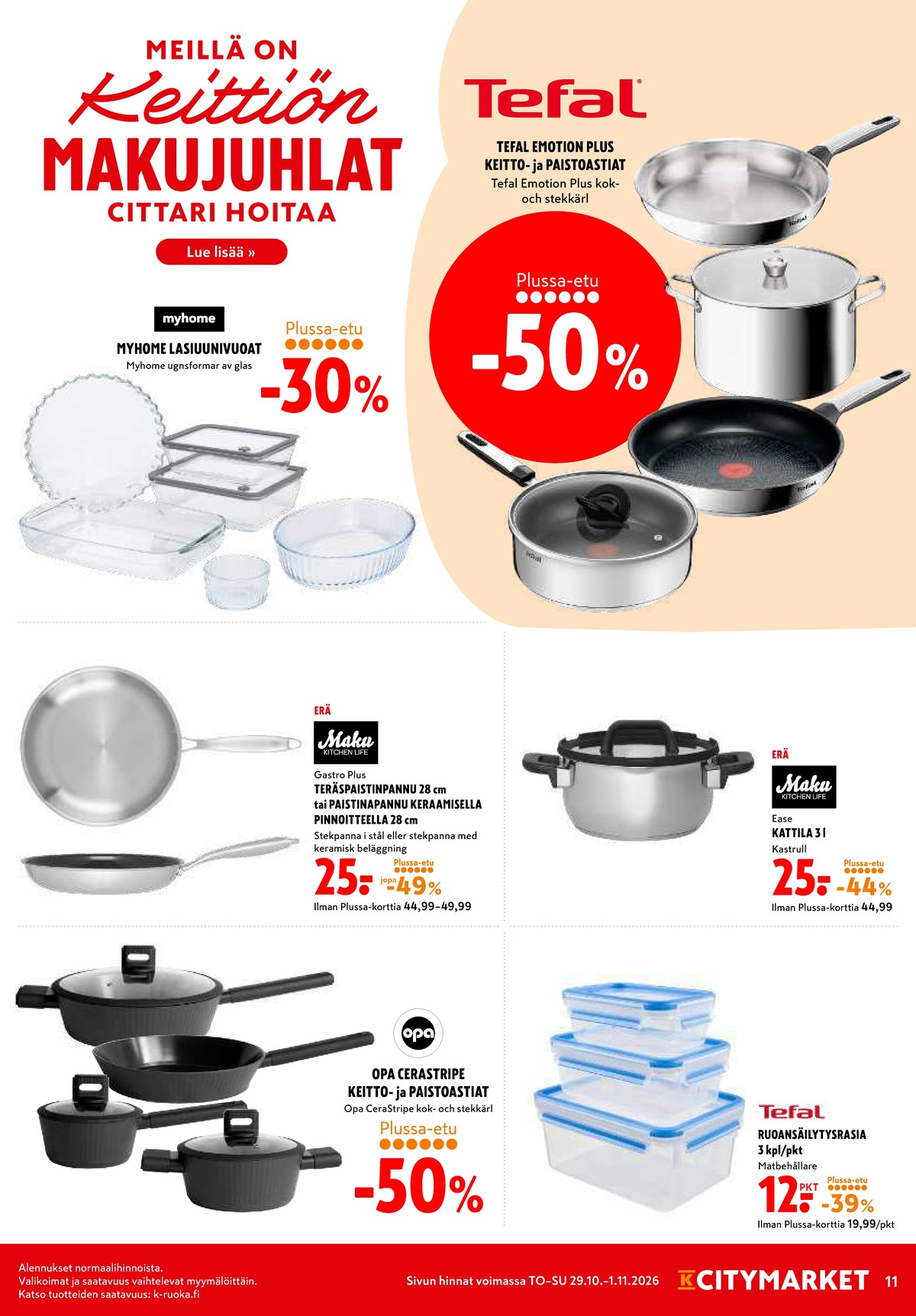 Katso ketjun K-Citymarket tarjouslehti viikolta 44 sivustolla Viikkotarjoukset.fi. Löydät monia hyviä tarjouksia erilaisista tuotteista. Lue tarjouslehti täältä! Sivu 11