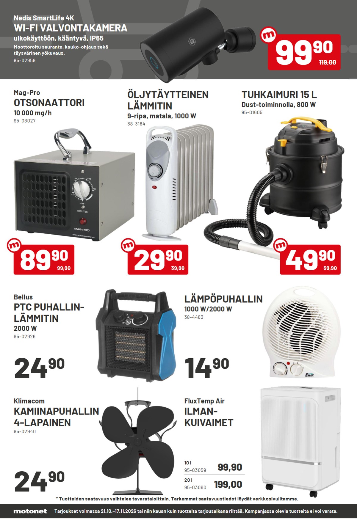 Katso ketjun Motonet tarjouslehti viikolta 45 sivustolla Viikkotarjoukset.fi. Löydät monia hyviä tarjouksia erilaisista tuotteista. Lue tarjouslehti täältä! Sivu 12