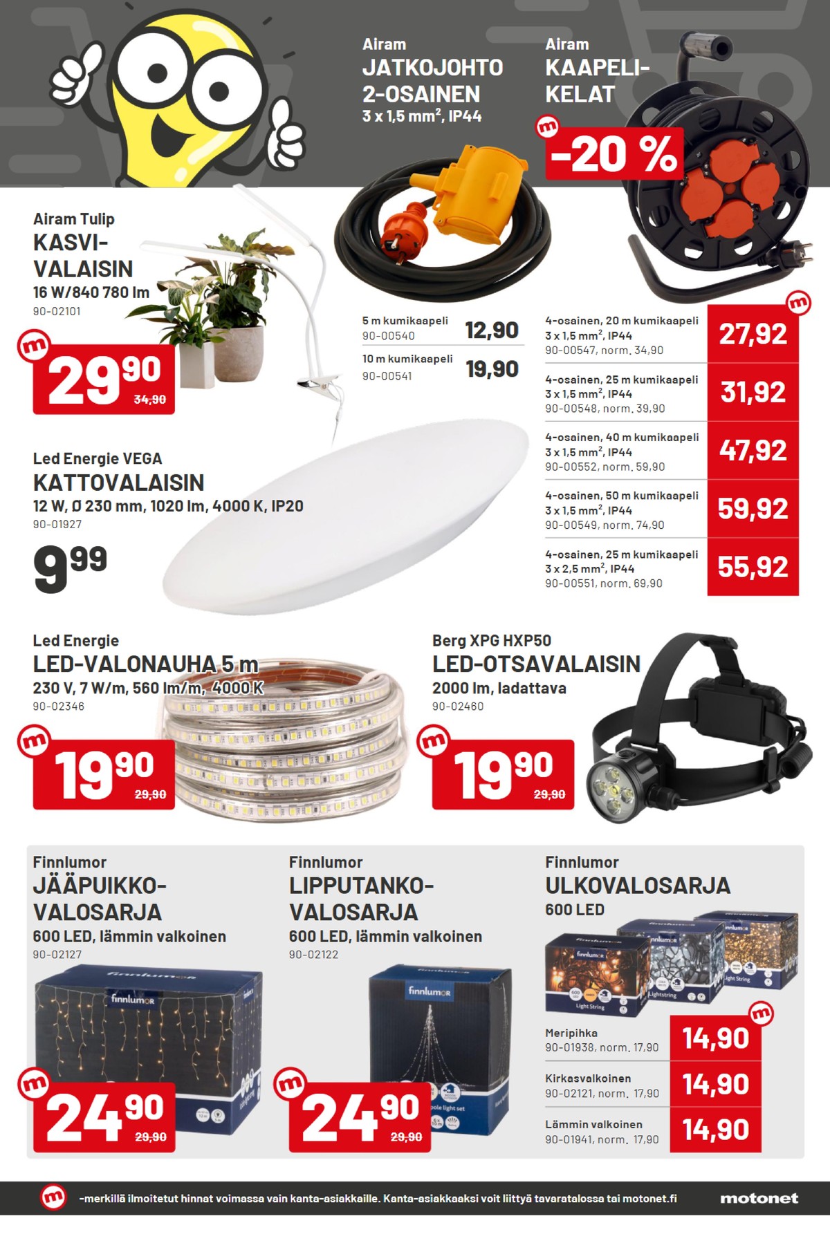 Katso ketjun Motonet tarjouslehti viikolta 45 sivustolla Viikkotarjoukset.fi. Löydät monia hyviä tarjouksia erilaisista tuotteista. Lue tarjouslehti täältä! Sivu 13