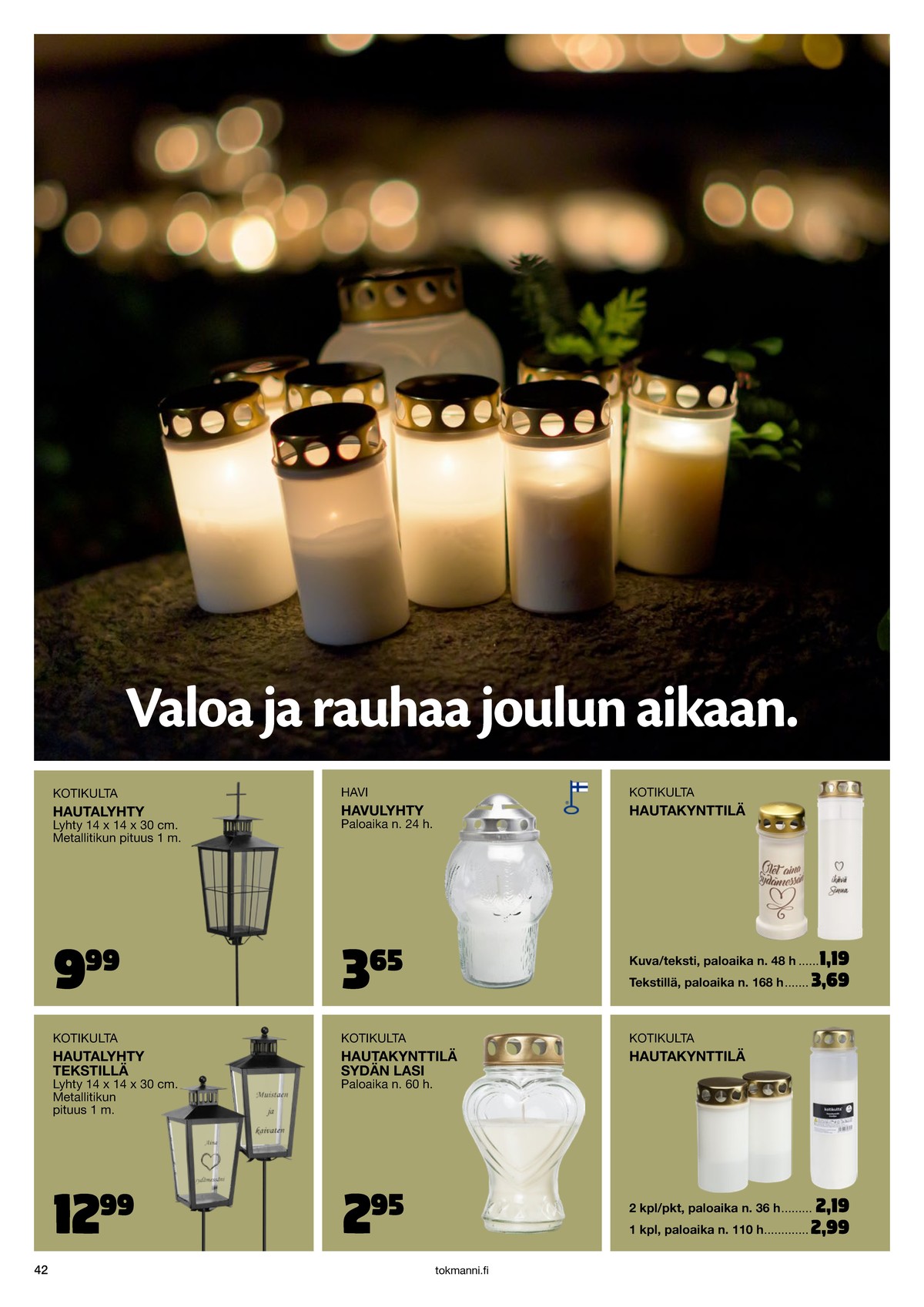 Katso ketjun Tokmanni tarjouslehti viikolta 48 sivustolla Viikkotarjoukset.fi. Löydät monia hyviä tarjouksia erilaisista tuotteista. Lue tarjouslehti täältä! Sivu 42