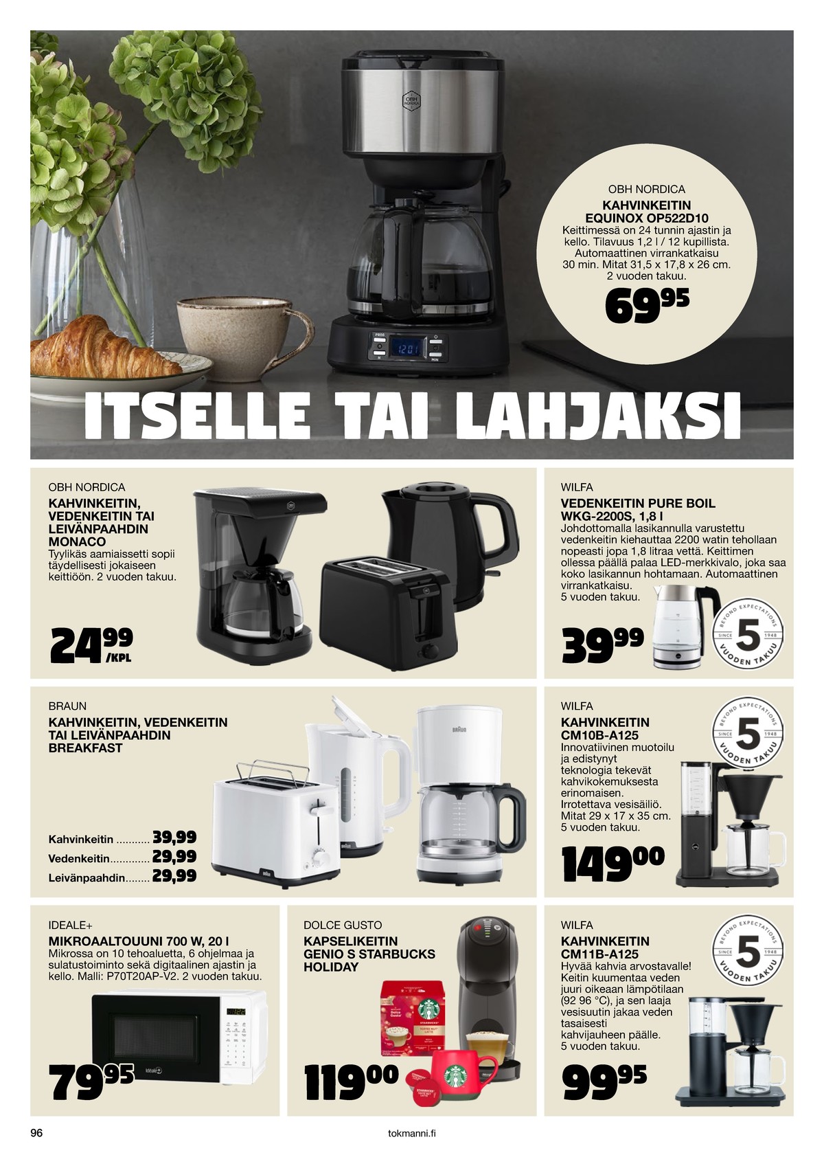 Katso ketjun Tokmanni tarjouslehti viikolta 48 sivustolla Viikkotarjoukset.fi. Löydät monia hyviä tarjouksia erilaisista tuotteista. Lue tarjouslehti täältä! Sivu 96