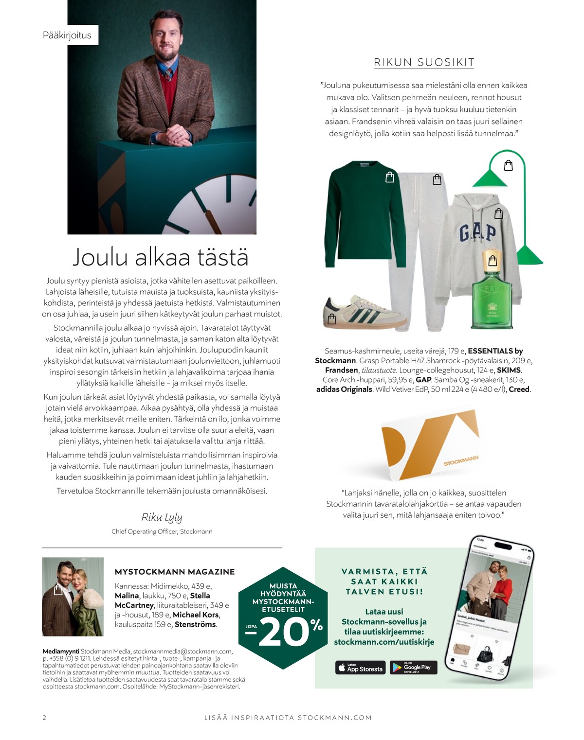 Katso ketjun Stockmann tarjouslehti viikolta 48 sivustolla Viikkotarjoukset.fi. Löydät monia hyviä tarjouksia erilaisista tuotteista. Lue tarjouslehti täältä! Sivu 2