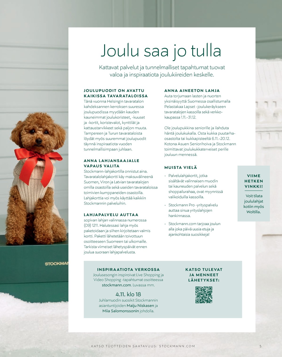 Katso ketjun Stockmann tarjouslehti viikolta 48 sivustolla Viikkotarjoukset.fi. Löydät monia hyviä tarjouksia erilaisista tuotteista. Lue tarjouslehti täältä! Sivu 5