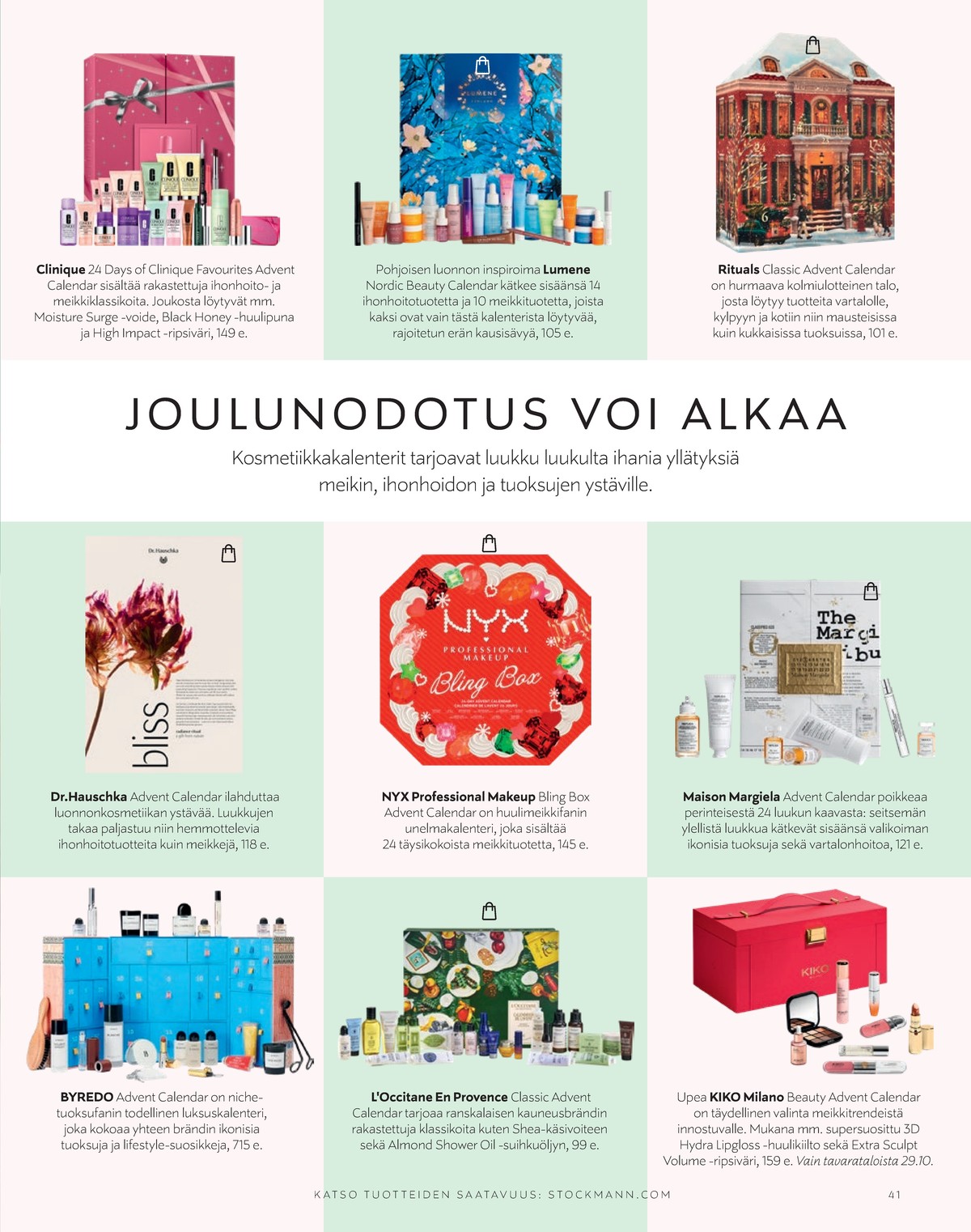 Katso ketjun Stockmann tarjouslehti viikolta 48 sivustolla Viikkotarjoukset.fi. Löydät monia hyviä tarjouksia erilaisista tuotteista. Lue tarjouslehti täältä! Sivu 41