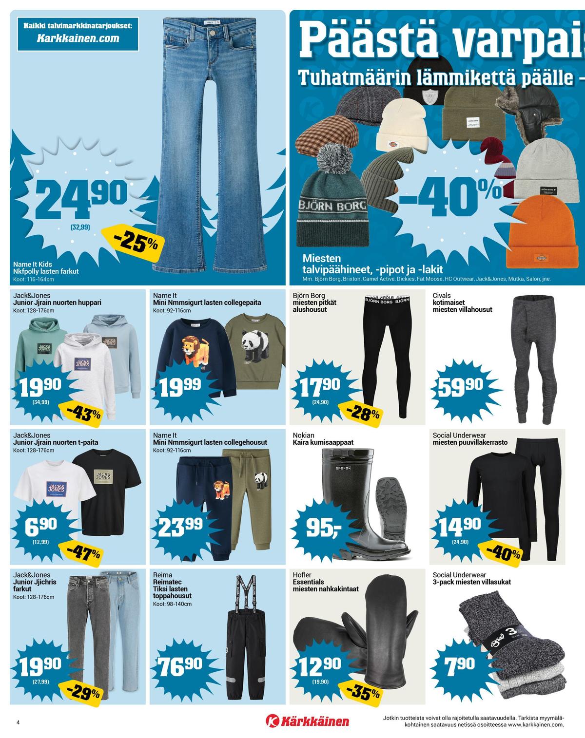 Katso ketjun Kärkkäinen tarjouslehti viikolta 5 sivustolla Viikkotarjoukset.fi. Löydät monia hyviä tarjouksia erilaisista tuotteista. Lue tarjouslehti täältä! Sivu 4