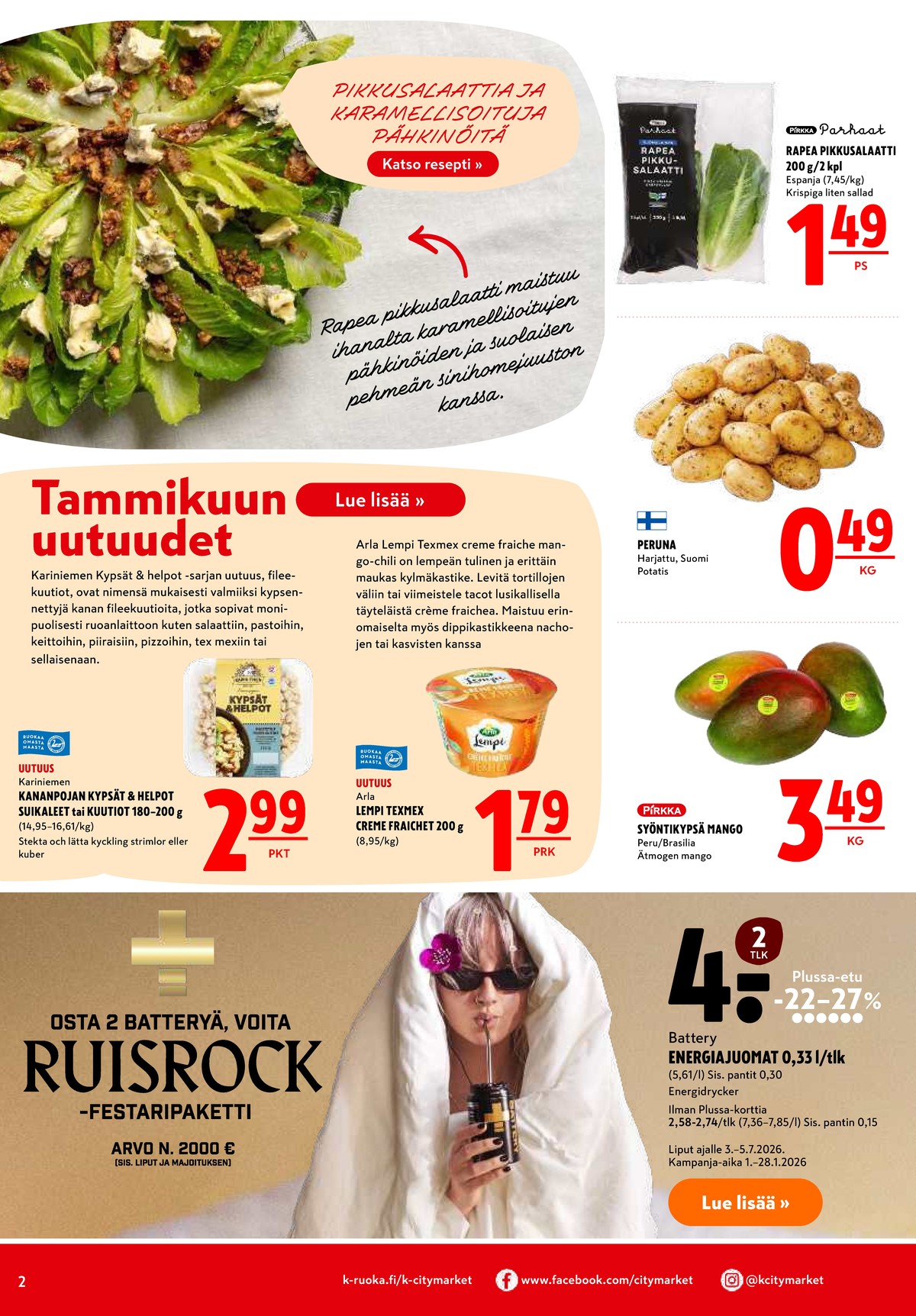 Katso ketjun K-Citymarket tarjouslehti viikolta 5 sivustolla Viikkotarjoukset.fi. Löydät monia hyviä tarjouksia erilaisista tuotteista, esimerkiksi mangot pirkka tai creme fraiche lempi. Lue tarjouslehti täältä! Sivu 2