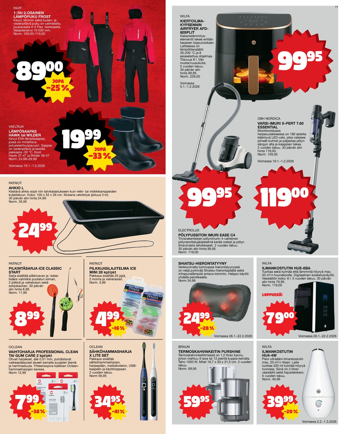 Katso ketjun Tokmanni tarjouslehti viikolta 5 sivustolla Viikkotarjoukset.fi. Löydät monia hyviä tarjouksia erilaisista tuotteista, esimerkiksi jigit patriot tai pölynimurit electrolux. Lue tarjouslehti täältä! Sivu 11
