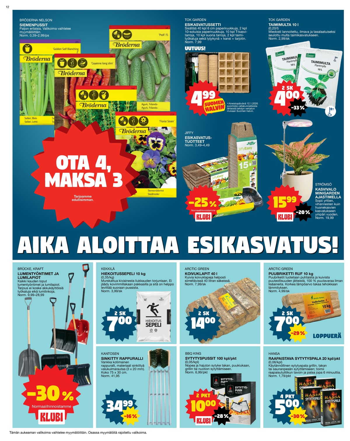 Katso ketjun Tokmanni tarjouslehti viikolta 5 sivustolla Viikkotarjoukset.fi. Löydät monia hyviä tarjouksia erilaisista tuotteista, esimerkiksi puubriketit arctic green tai polttopuut arctic green. Lue tarjouslehti täältä! Sivu 12