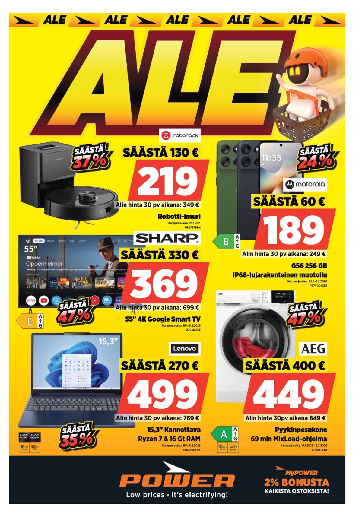 Katso ketjun Power tarjouslehti viikolta 5 sivustolla Viikkotarjoukset.fi. Löydät monia hyviä tarjouksia erilaisista tuotteista, esimerkiksi tv sharp tai pyykinpesukoneet aeg. Lue tarjouslehti täältä! Sivu 1