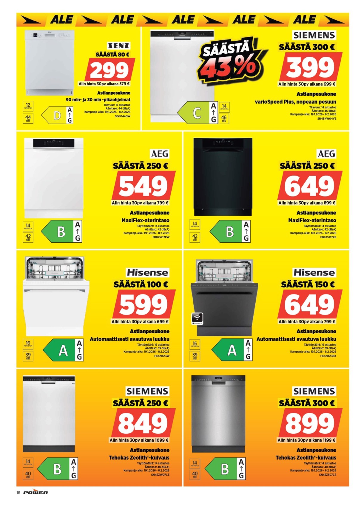 Katso ketjun Power tarjouslehti viikolta 5 sivustolla Viikkotarjoukset.fi. Löydät monia hyviä tarjouksia erilaisista tuotteista, esimerkiksi astianpesukoneet siemens tai astianpesukoneet hisense. Lue tarjouslehti täältä! Sivu 19