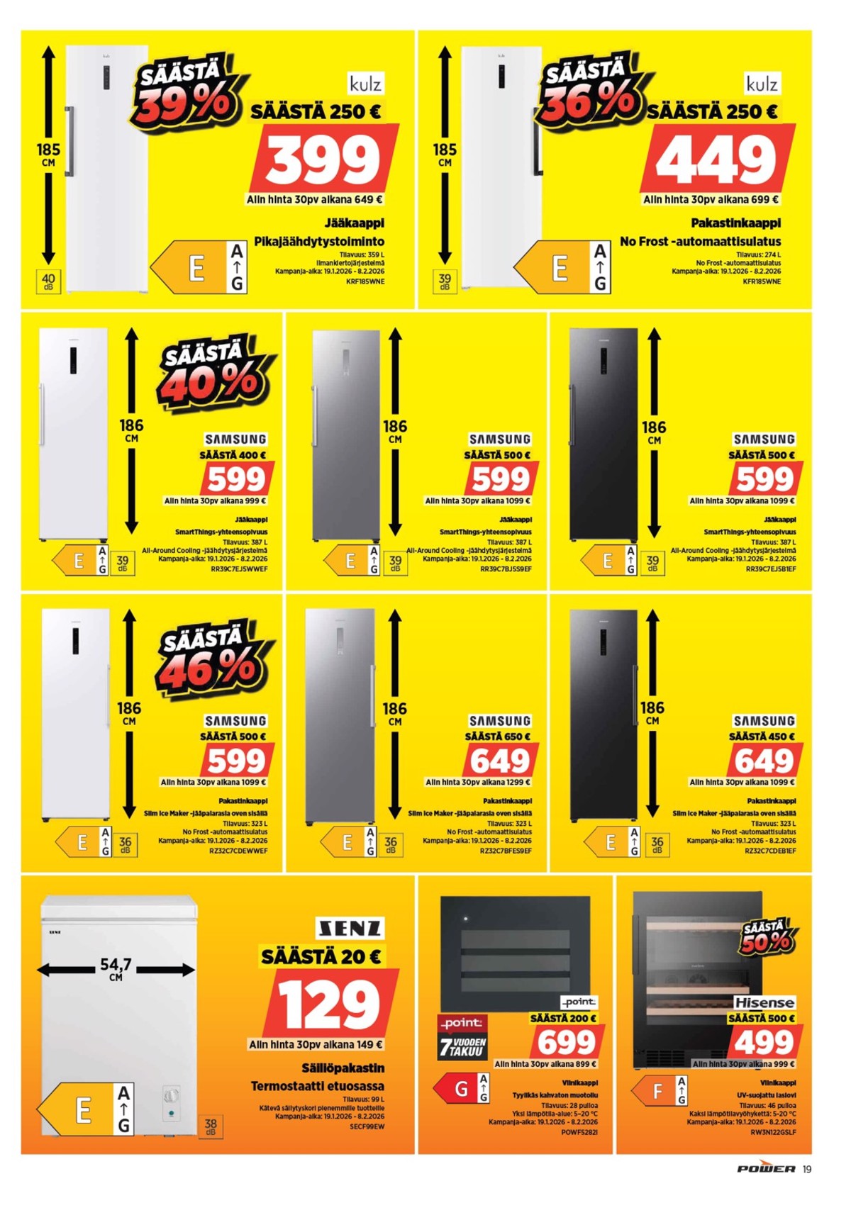 Katso ketjun Power tarjouslehti viikolta 5 sivustolla Viikkotarjoukset.fi. Löydät monia hyviä tarjouksia erilaisista tuotteista, esimerkiksi pakastimet senz tai pakastimet samsung. Lue tarjouslehti täältä! Sivu 22