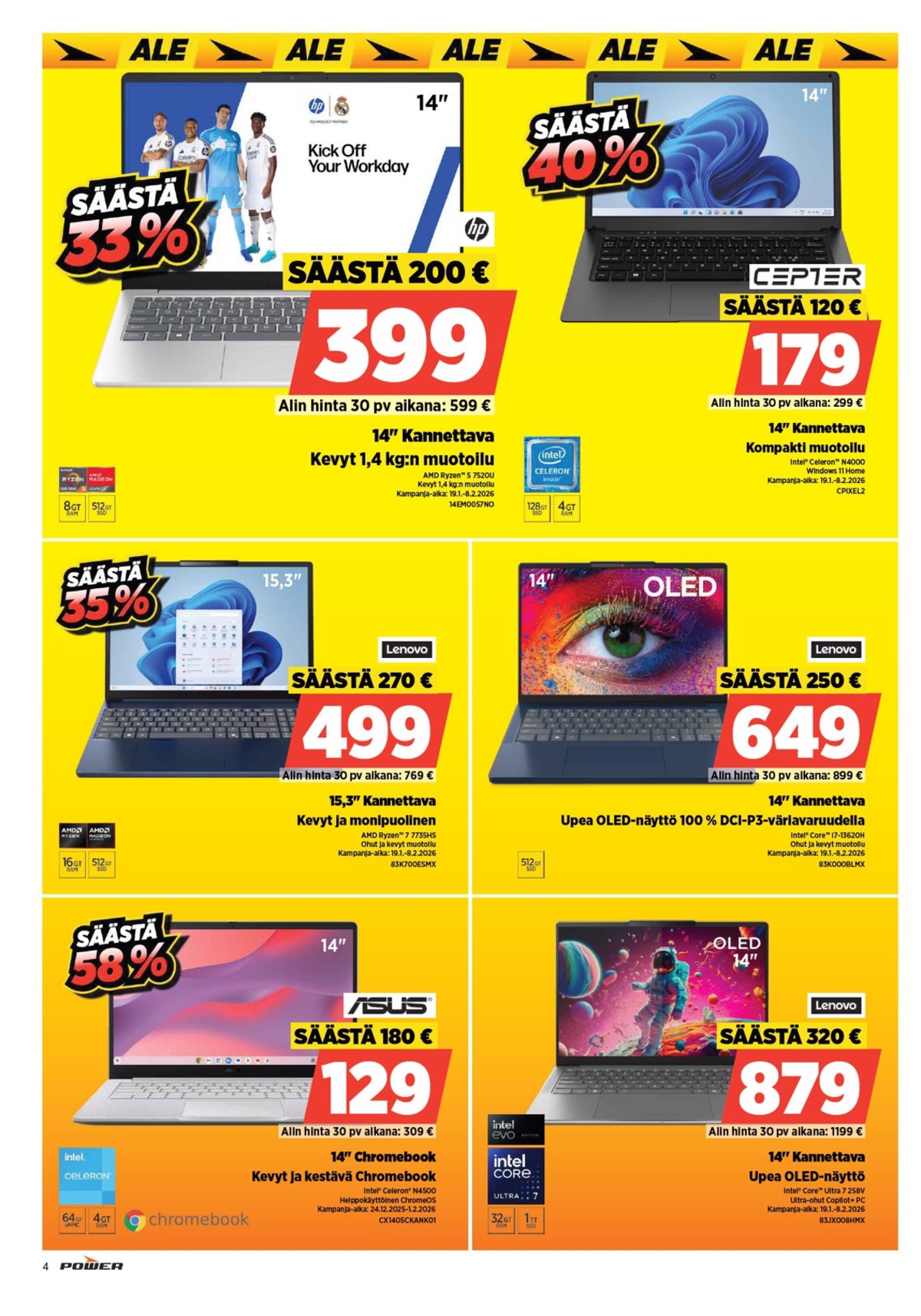 Katso ketjun Power tarjouslehti viikolta 5 sivustolla Viikkotarjoukset.fi. Löydät monia hyviä tarjouksia erilaisista tuotteista, esimerkiksi kannettavat tietokoneet lenovo tai kannettavat tietokoneet lenovo. Lue tarjouslehti täältä! Sivu 6