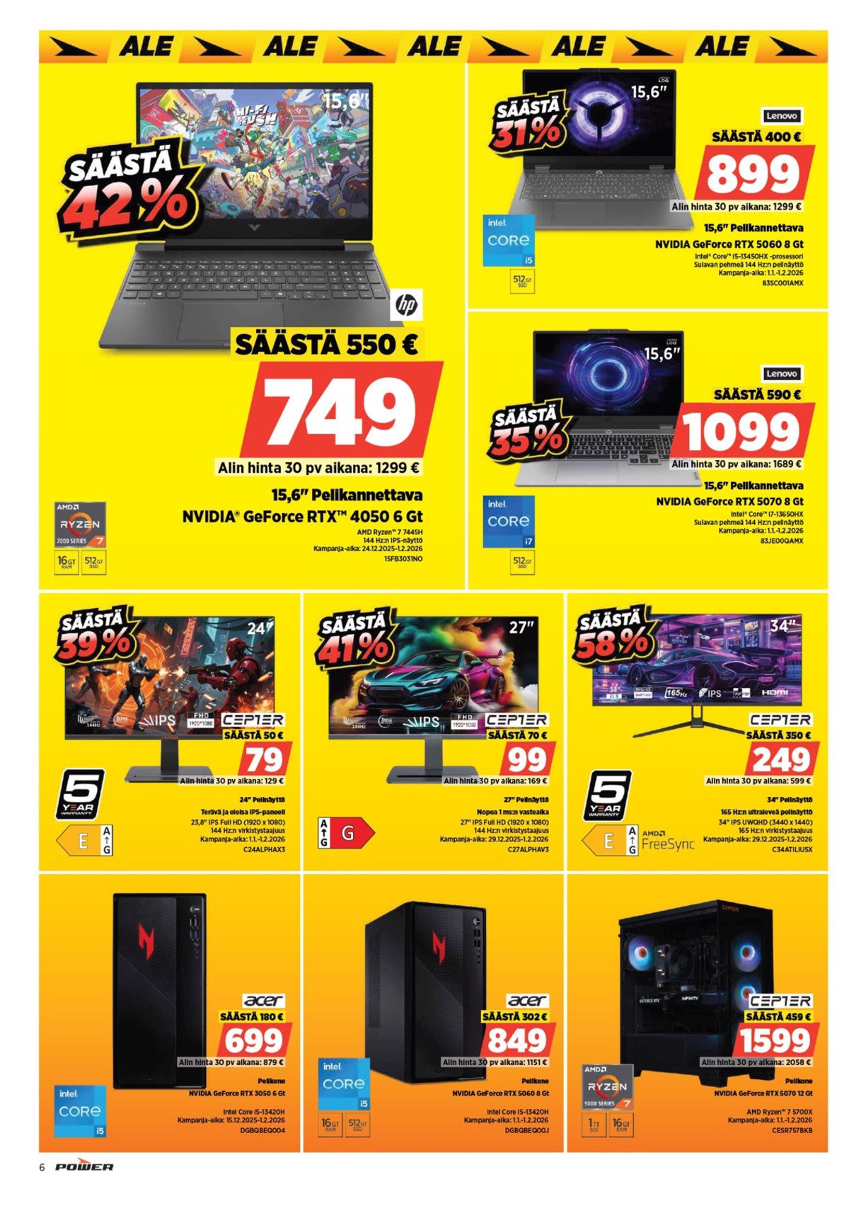 Katso ketjun Power tarjouslehti viikolta 5 sivustolla Viikkotarjoukset.fi. Löydät monia hyviä tarjouksia erilaisista tuotteista, esimerkiksi pöytätietokoneet acer tai näytöt cepter. Lue tarjouslehti täältä! Sivu 8