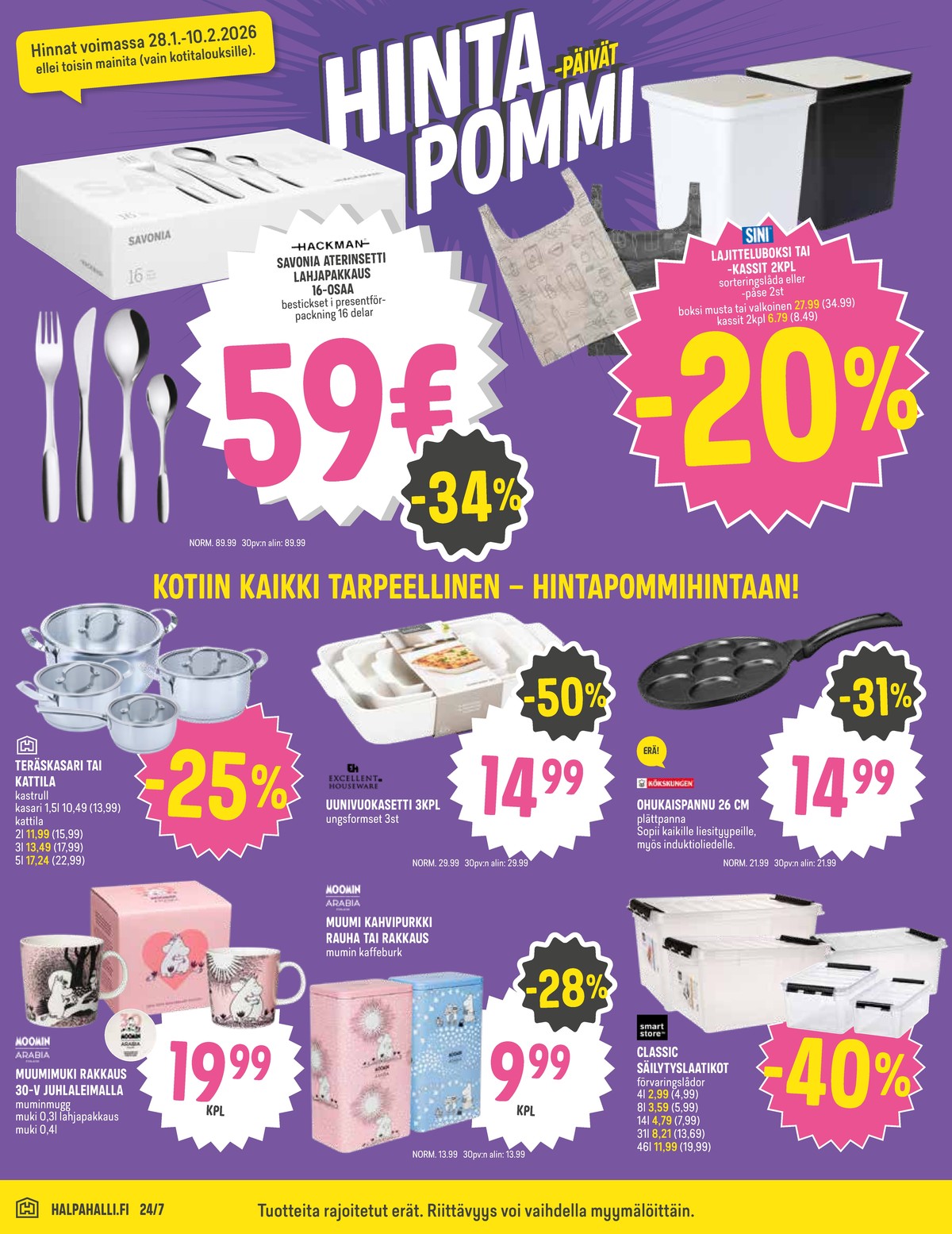 Katso ketjun Halpa Halli tarjouslehti viikolta 5 sivustolla Viikkotarjoukset.fi. Löydät monia hyviä tarjouksia erilaisista tuotteista, esimerkiksi mukit moomin by arabia tai ohukaispannut kökskungen. Lue tarjouslehti täältä! Sivu 12