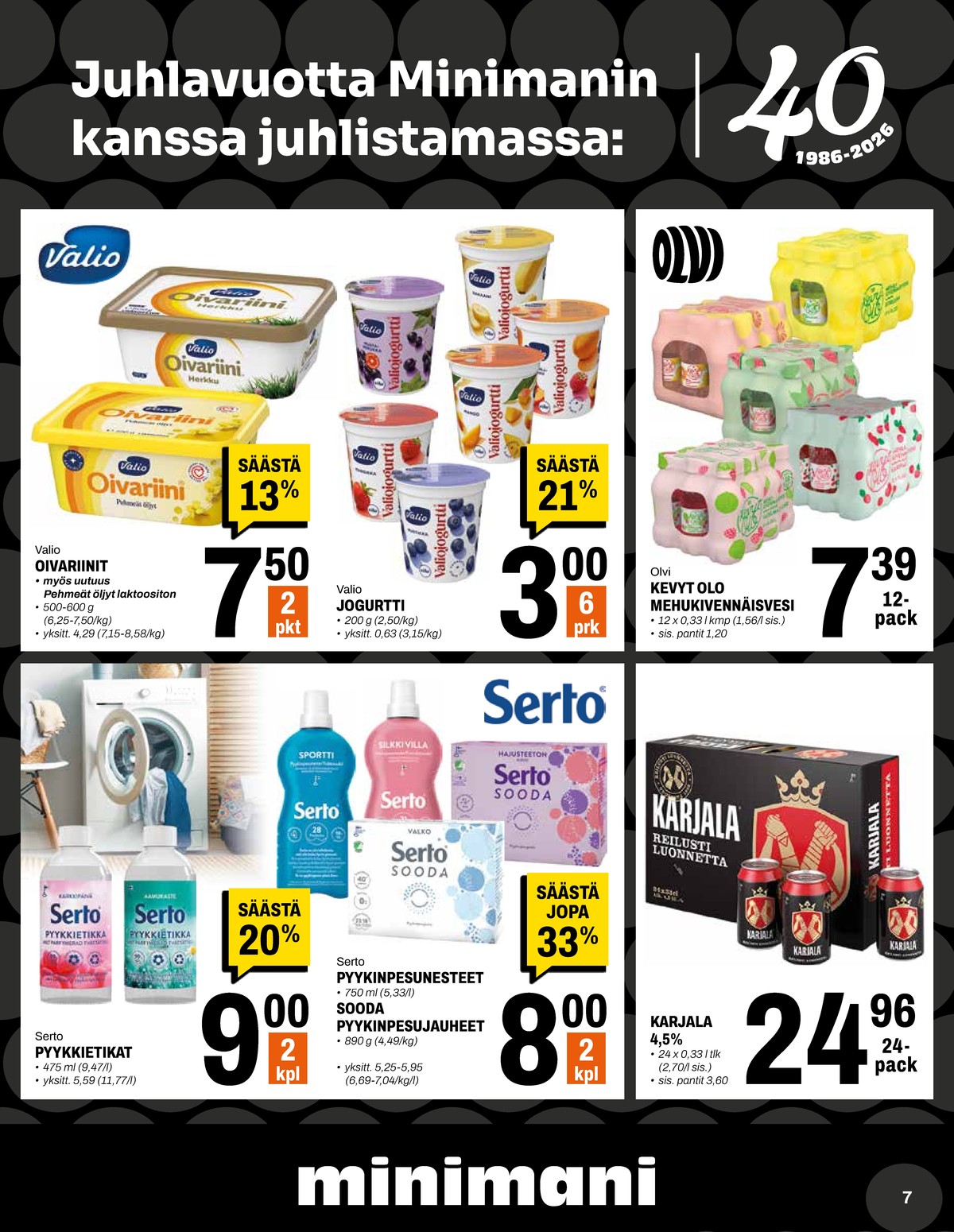 Katso ketjun Minimani tarjouslehti viikolta 5 sivustolla Viikkotarjoukset.fi. Löydät monia hyviä tarjouksia erilaisista tuotteista, esimerkiksi kivennäisvesi 12 pk verigreippi tai rasvaseos oivariini. Lue tarjouslehti täältä! Sivu 7