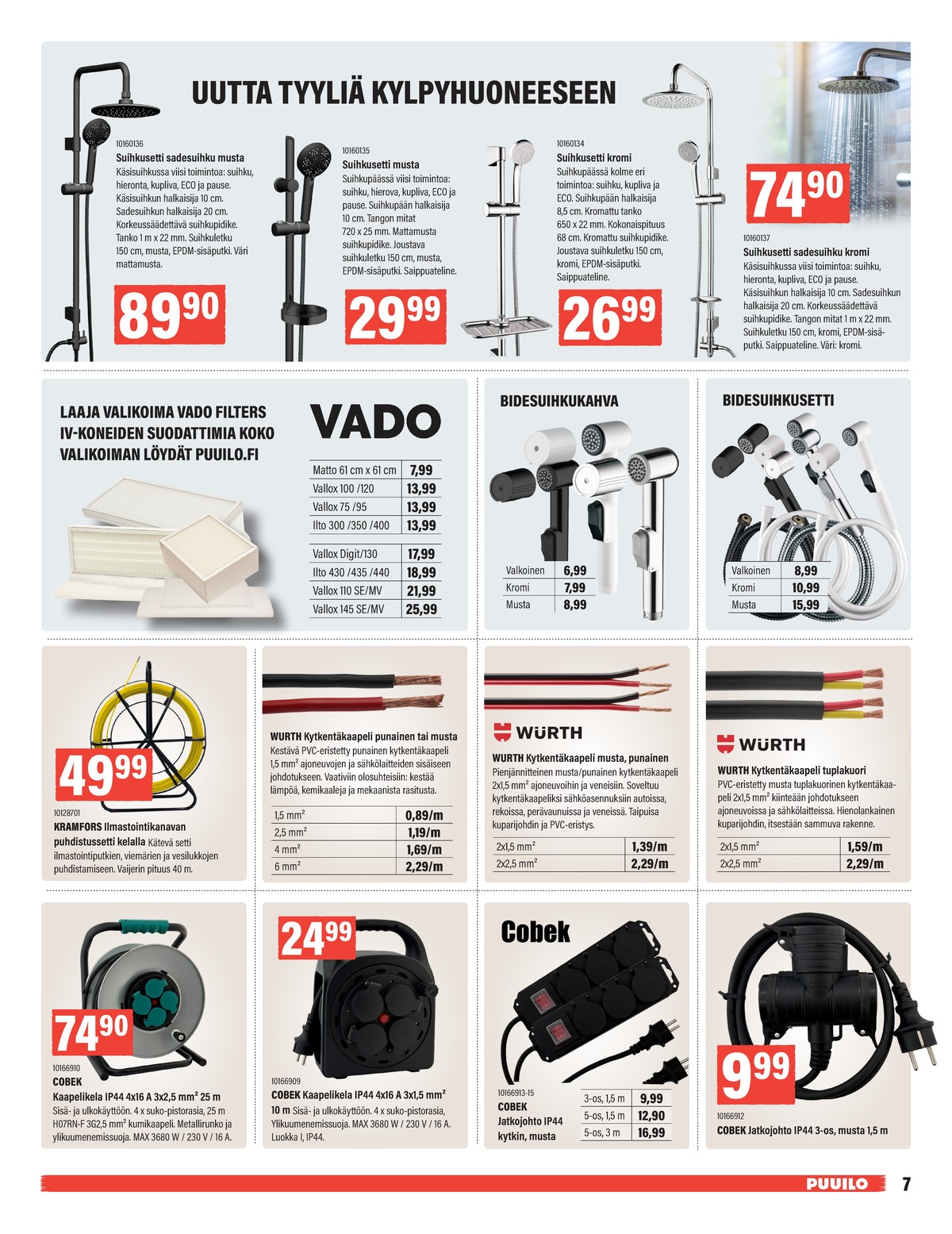 Katso ketjun Puuilo tarjouslehti viikolta 6 sivustolla Viikkotarjoukset.fi. Löydät monia hyviä tarjouksia erilaisista tuotteista. Lue tarjouslehti täältä! Sivu 7