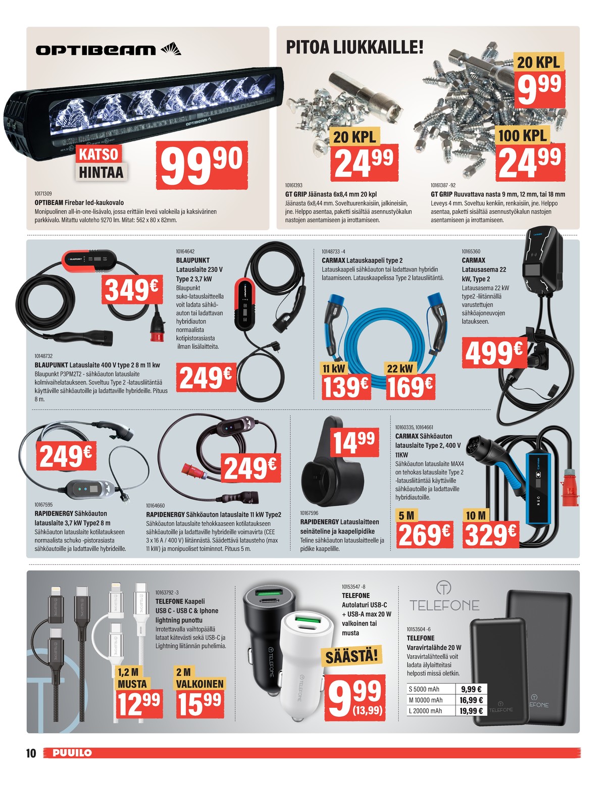 Katso ketjun Puuilo tarjouslehti viikolta 6 sivustolla Viikkotarjoukset.fi. Löydät monia hyviä tarjouksia erilaisista tuotteista. Lue tarjouslehti täältä! Sivu 10