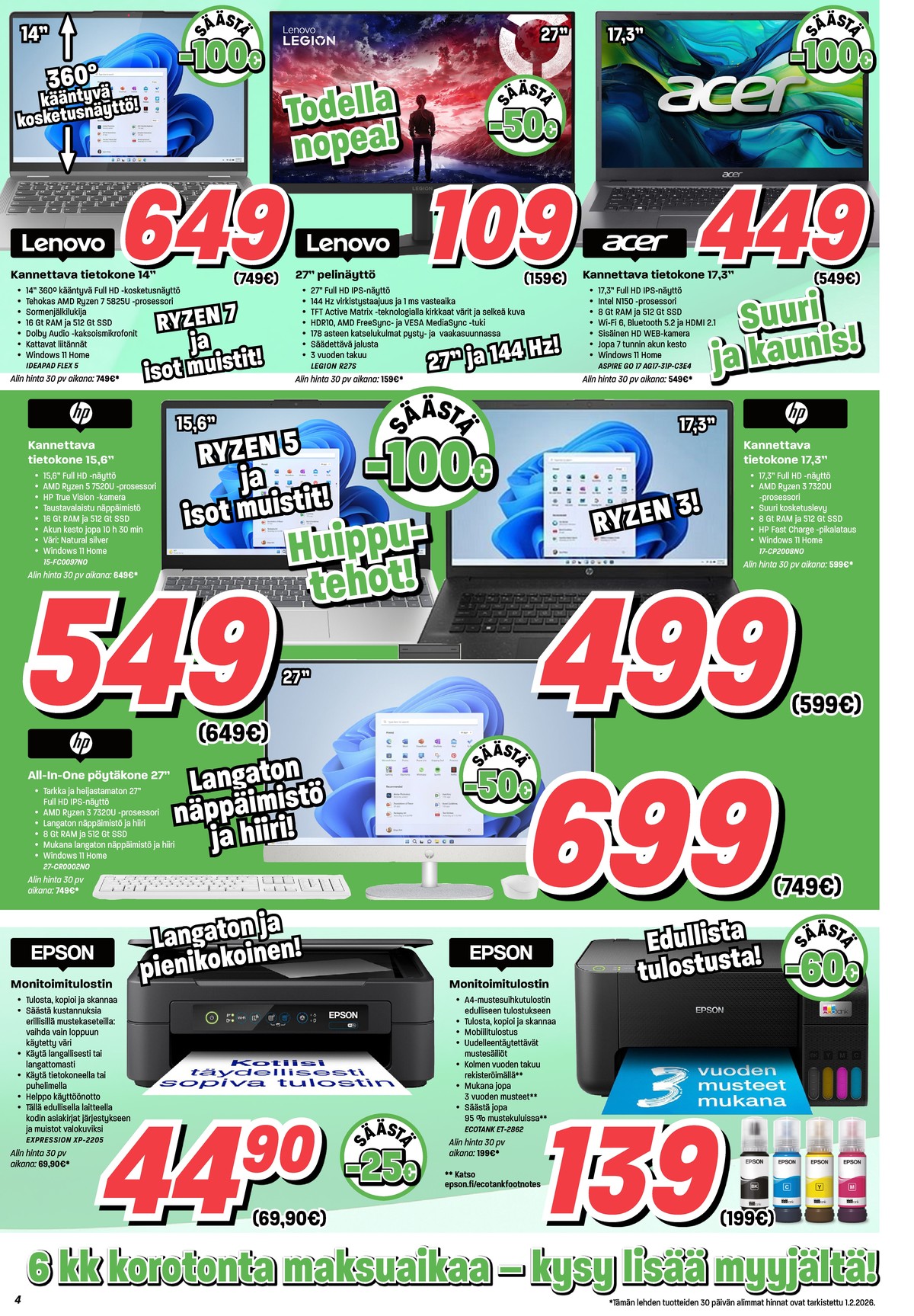 Katso ketjun Veikon Kone tarjouslehti viikolta 6 sivustolla Viikkotarjoukset.fi. Löydät monia hyviä tarjouksia erilaisista tuotteista, esimerkiksi tulostimet - monitoimi epson tai kannettavat tietokoneet lenovo. Lue tarjouslehti täältä! Sivu 4