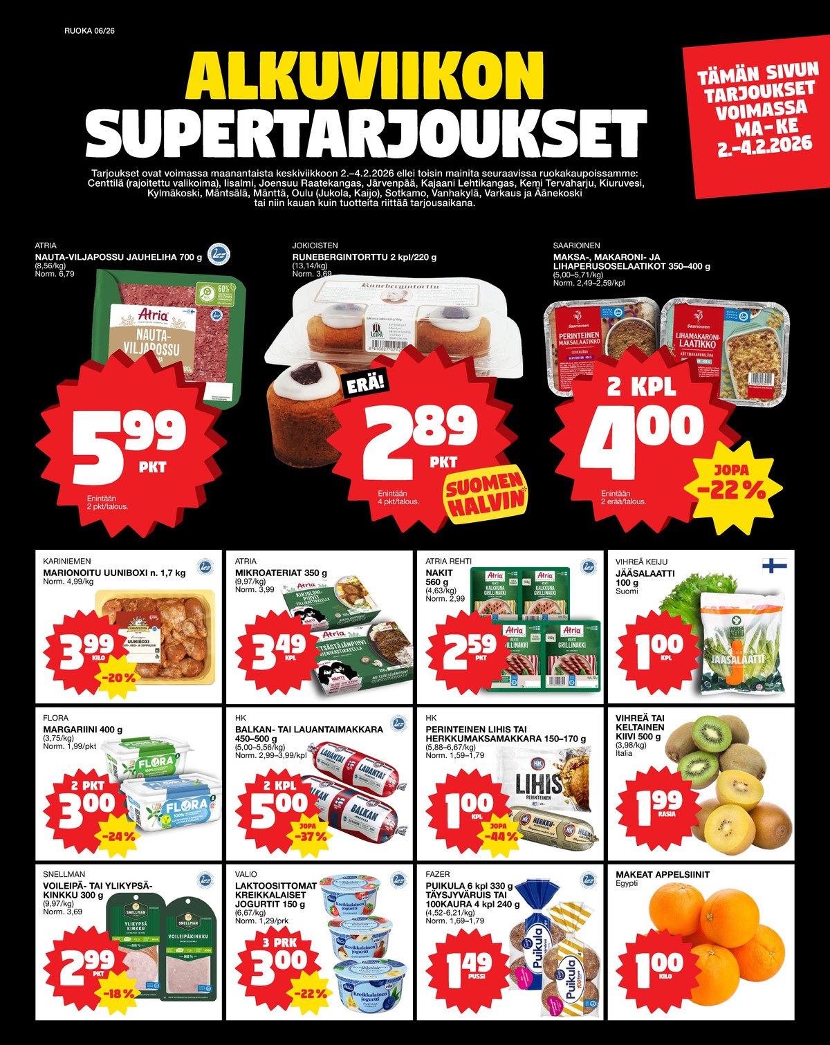 Katso ketjun Tokmanni tarjouslehti viikolta 6 sivustolla Viikkotarjoukset.fi. Löydät monia hyviä tarjouksia erilaisista tuotteista. Lue tarjouslehti täältä! Sivu 1