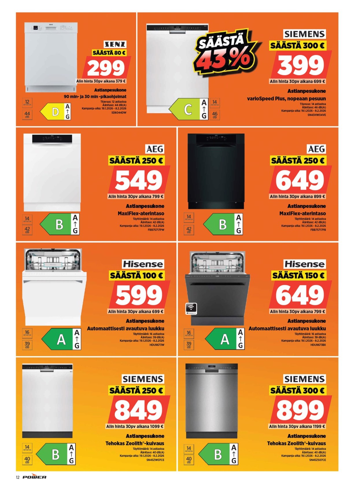 Katso ketjun Power tarjouslehti viikolta 6 sivustolla Viikkotarjoukset.fi. Löydät monia hyviä tarjouksia erilaisista tuotteista, esimerkiksi astianpesukoneet siemens tai astianpesukoneet hisense. Lue tarjouslehti täältä! Sivu 13