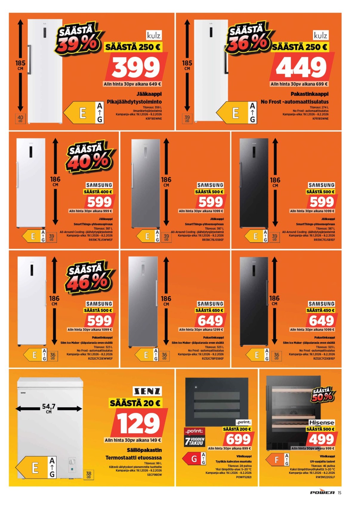 Katso ketjun Power tarjouslehti viikolta 6 sivustolla Viikkotarjoukset.fi. Löydät monia hyviä tarjouksia erilaisista tuotteista, esimerkiksi pakastimet samsung tai pakastimet samsung. Lue tarjouslehti täältä! Sivu 16