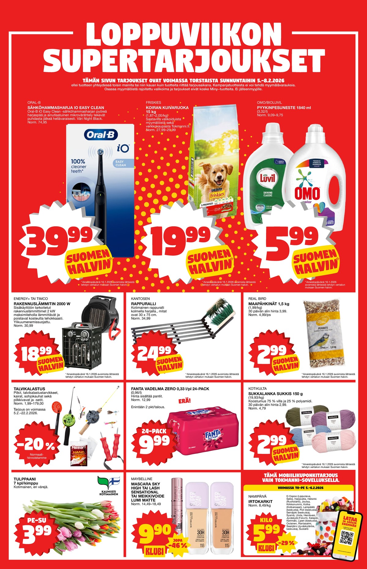 Katso ketjun Tokmanni tarjouslehti viikolta 6 sivustolla Viikkotarjoukset.fi. Löydät monia hyviä tarjouksia erilaisista tuotteista, esimerkiksi sähköhammasharjat braun oral-b tai koiran ruoka friskies. Lue tarjouslehti täältä! Sivu 24