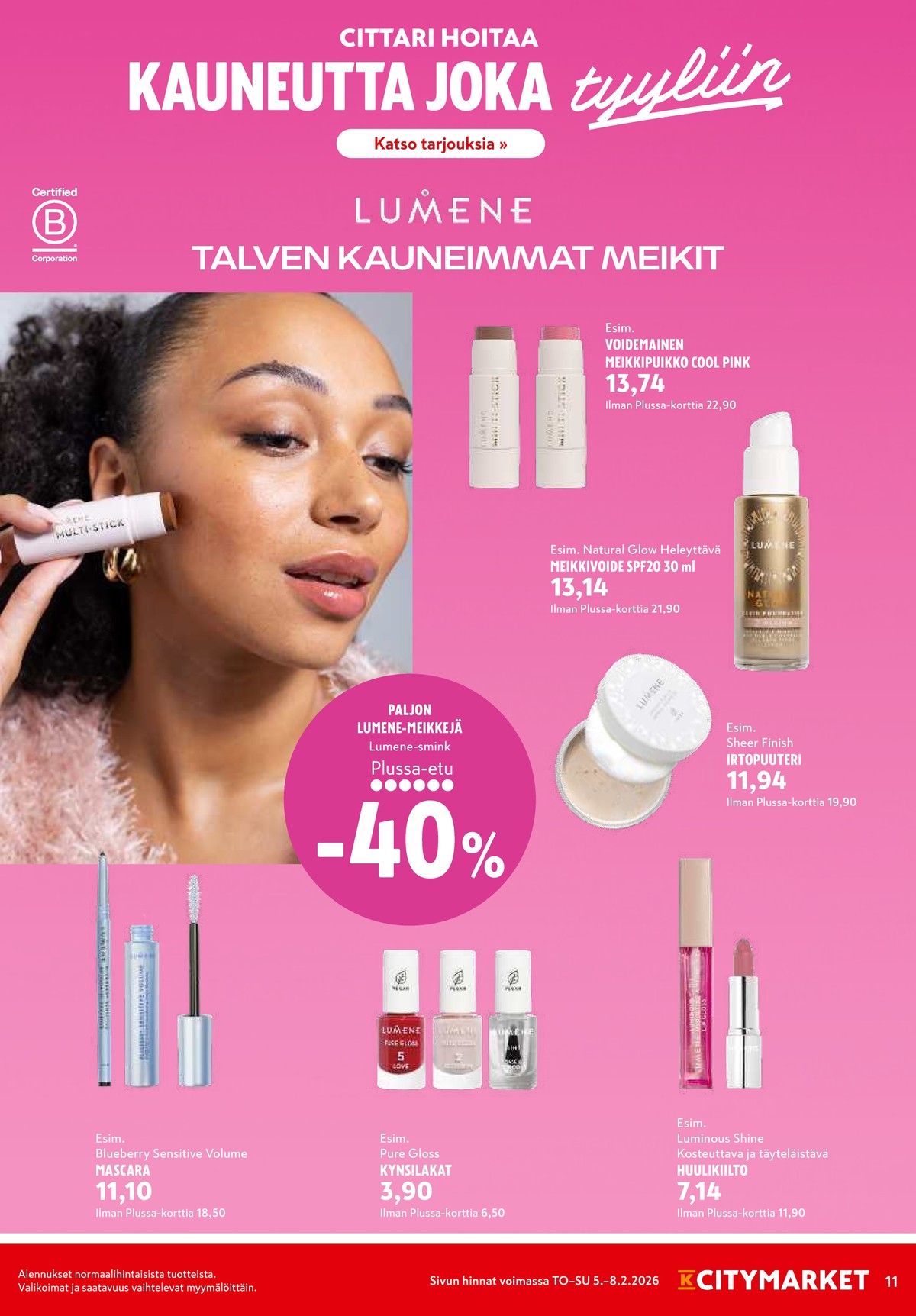 Katso ketjun K-Citymarket tarjouslehti viikolta 6 sivustolla Viikkotarjoukset.fi. Löydät monia hyviä tarjouksia erilaisista tuotteista. Lue tarjouslehti täältä! Sivu 11