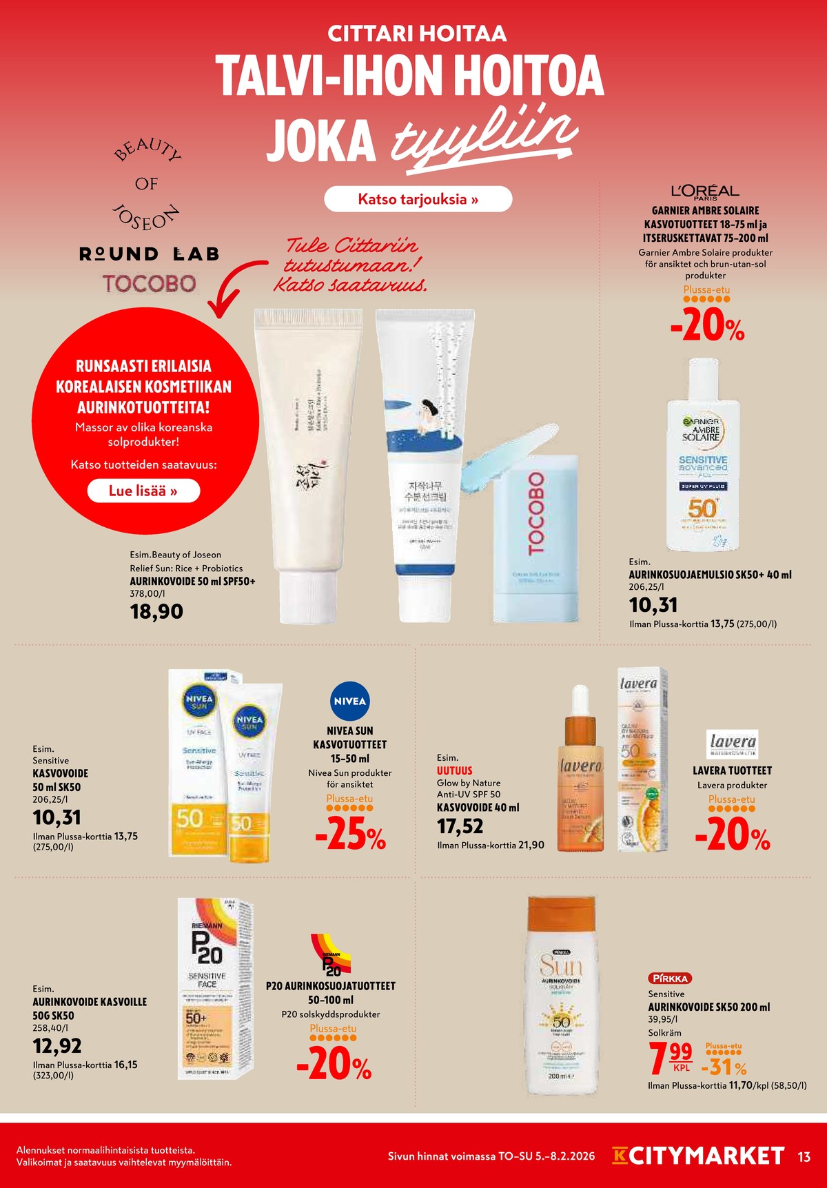Katso ketjun K-Citymarket tarjouslehti viikolta 6 sivustolla Viikkotarjoukset.fi. Löydät monia hyviä tarjouksia erilaisista tuotteista. Lue tarjouslehti täältä! Sivu 13
