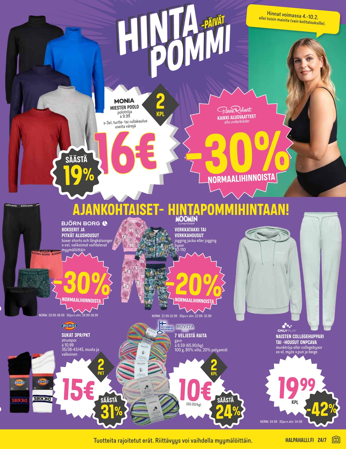 Katso ketjun Halpa Halli tarjouslehti viikolta 6 sivustolla Viikkotarjoukset.fi. Löydät monia hyviä tarjouksia erilaisista tuotteista, esimerkiksi %product1% tai muista tuotteista. Lue tarjouslehti täältä! Sivu 11