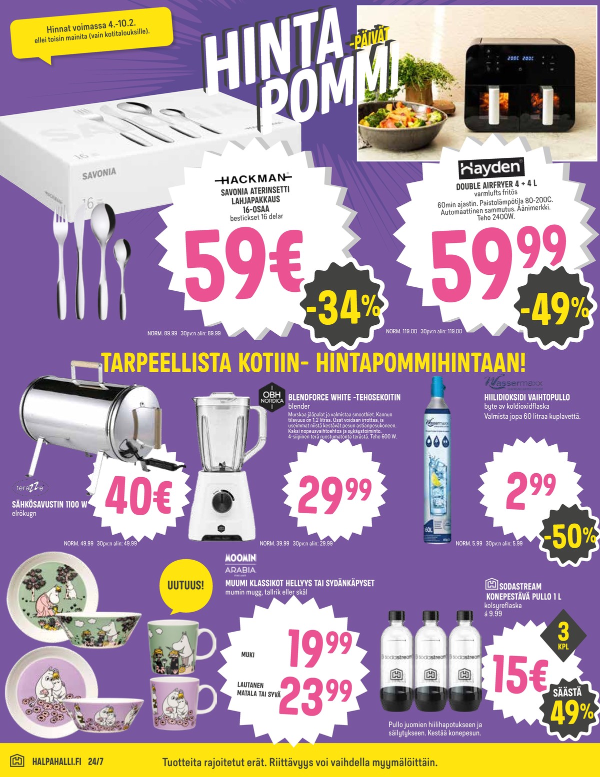 Katso ketjun Halpa Halli tarjouslehti viikolta 6 sivustolla Viikkotarjoukset.fi. Löydät monia hyviä tarjouksia erilaisista tuotteista, esimerkiksi %product1% tai muista tuotteista. Lue tarjouslehti täältä! Sivu 10