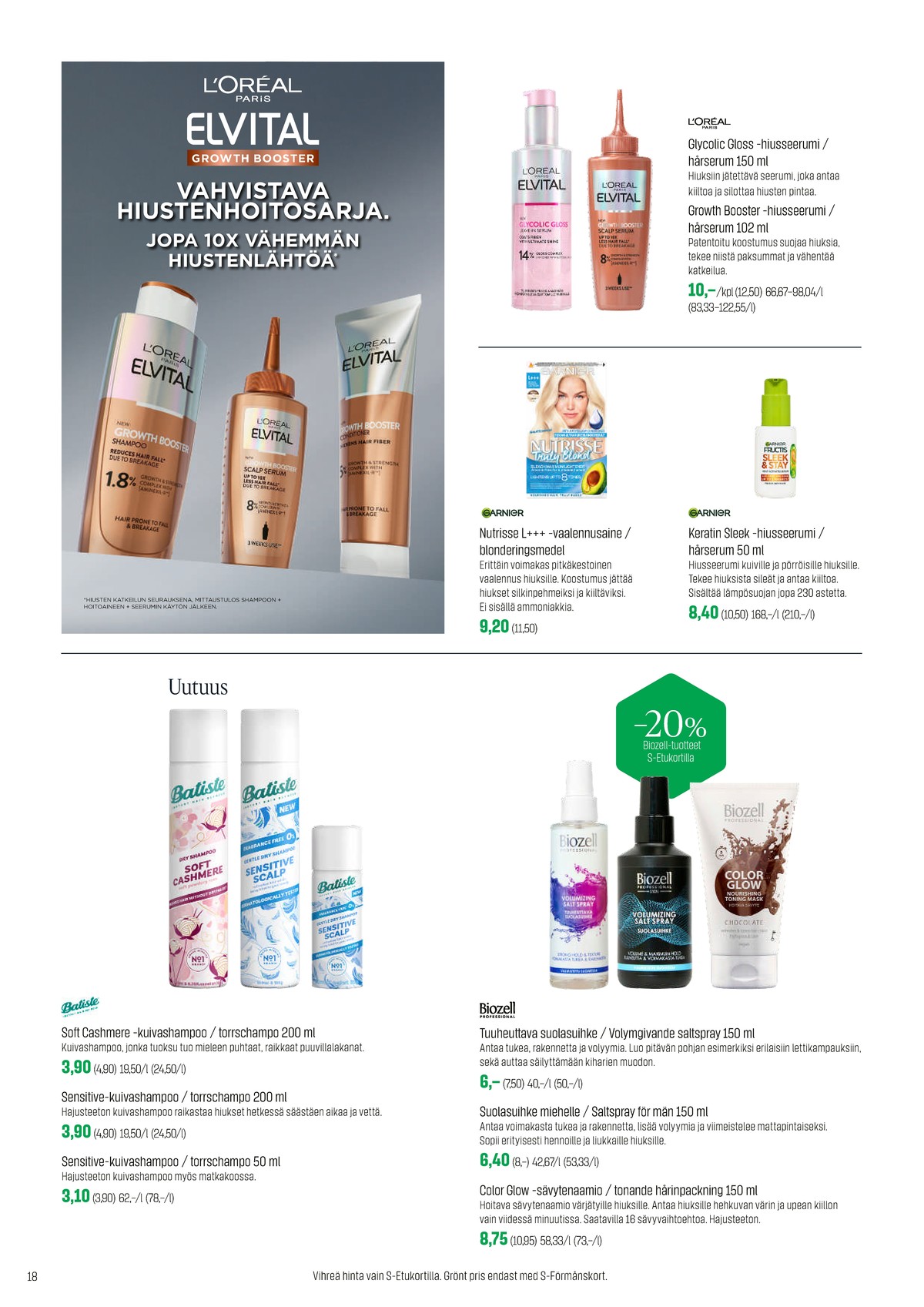 Katso ketjun Sokos tarjouslehti viikolta 7 sivustolla Viikkotarjoukset.fi. Löydät monia hyviä tarjouksia erilaisista tuotteista. Lue tarjouslehti täältä! Sivu 18