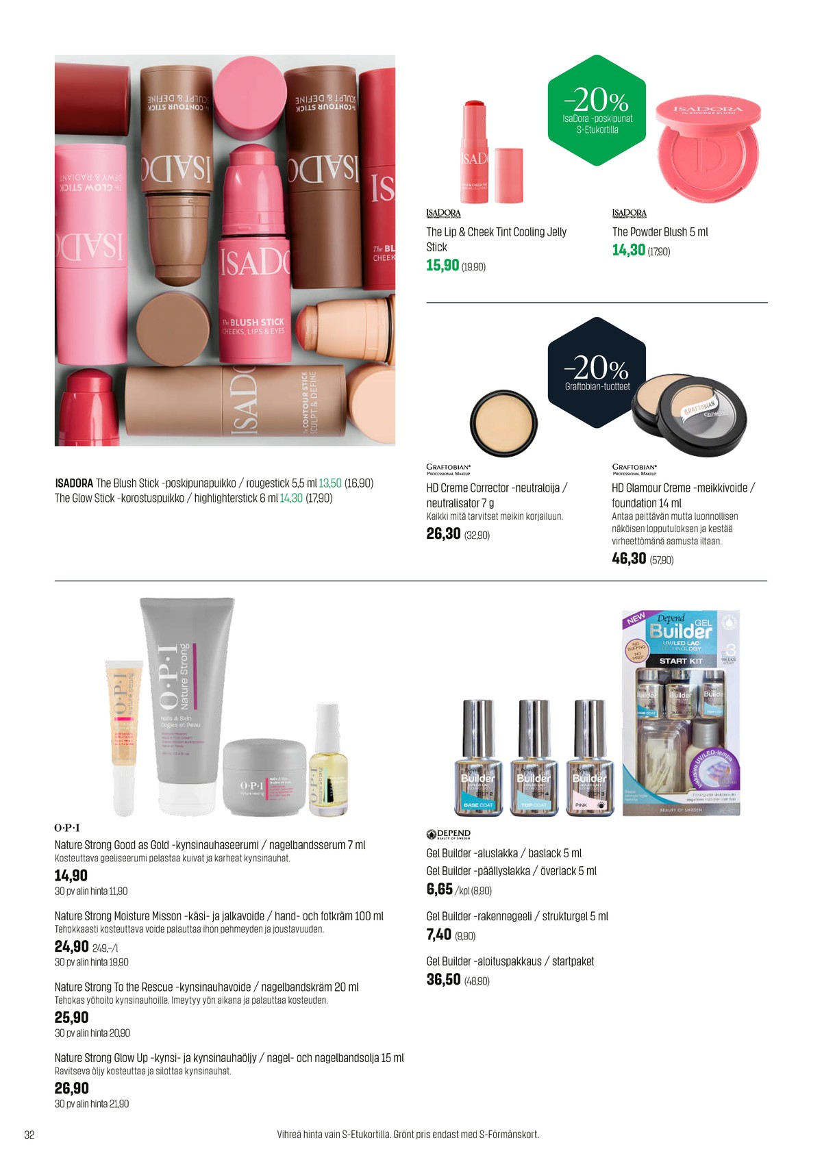 Katso ketjun Sokos tarjouslehti viikolta 7 sivustolla Viikkotarjoukset.fi. Löydät monia hyviä tarjouksia erilaisista tuotteista. Lue tarjouslehti täältä! Sivu 32