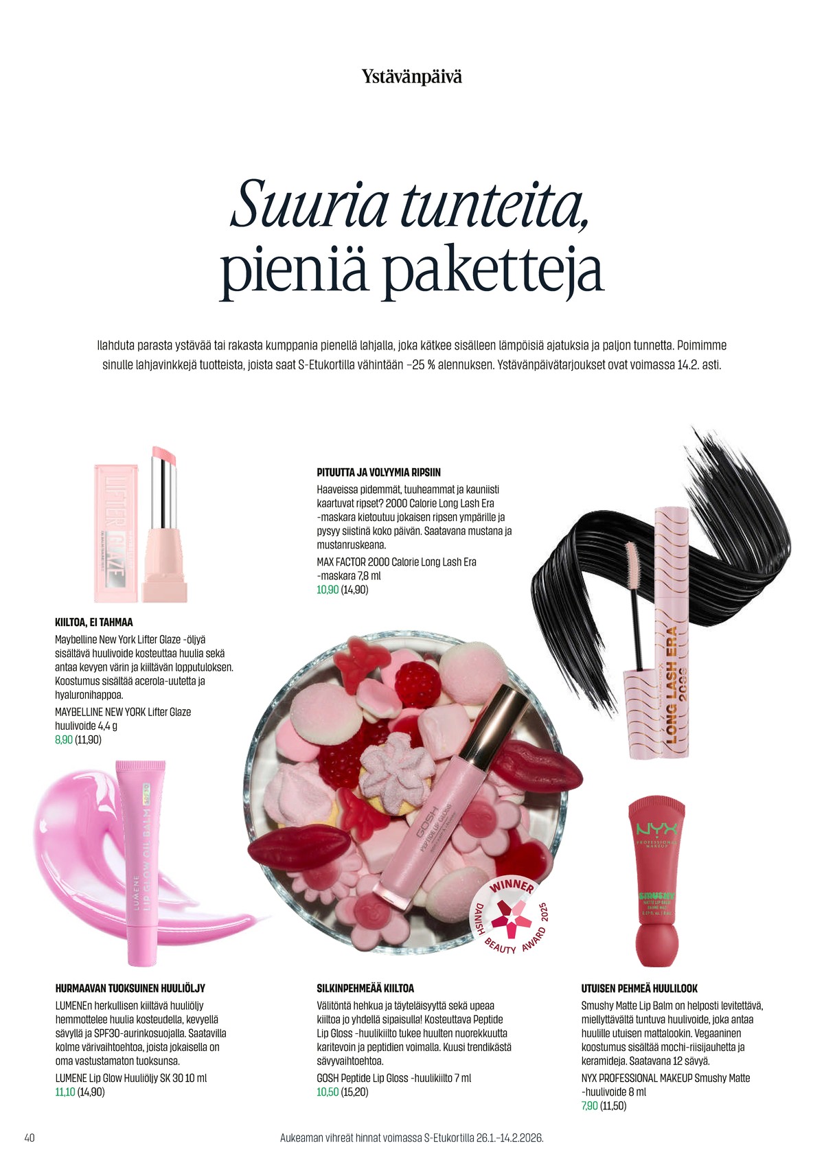 Katso ketjun Sokos tarjouslehti viikolta 7 sivustolla Viikkotarjoukset.fi. Löydät monia hyviä tarjouksia erilaisista tuotteista. Lue tarjouslehti täältä! Sivu 40