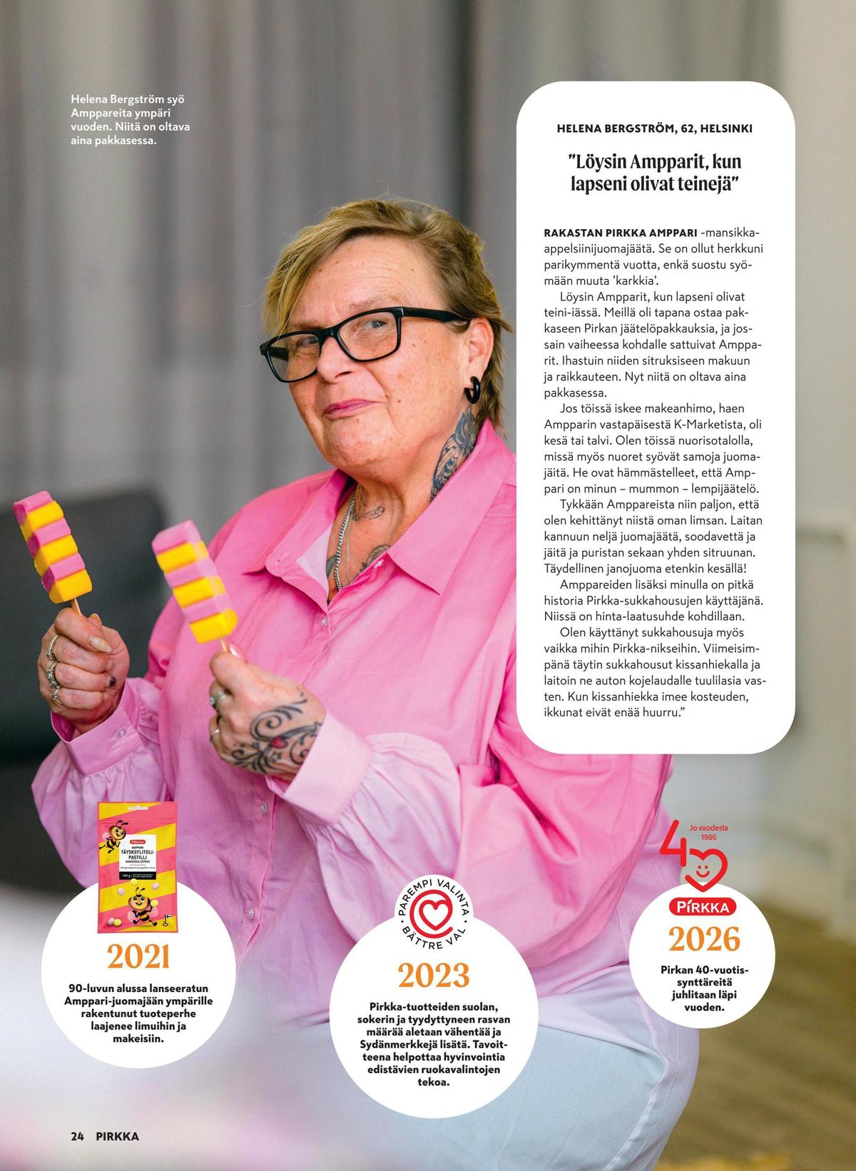 Katso ketjun Pirkka tarjouslehti viikolta 7 sivustolla Viikkotarjoukset.fi. Löydät monia hyviä tarjouksia erilaisista tuotteista. Lue tarjouslehti täältä! Sivu 22