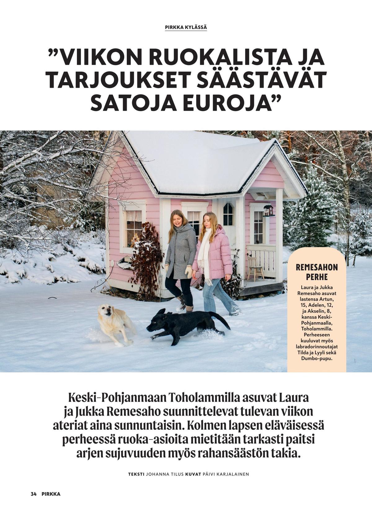 Katso ketjun Pirkka tarjouslehti viikolta 7 sivustolla Viikkotarjoukset.fi. Löydät monia hyviä tarjouksia erilaisista tuotteista. Lue tarjouslehti täältä! Sivu 33